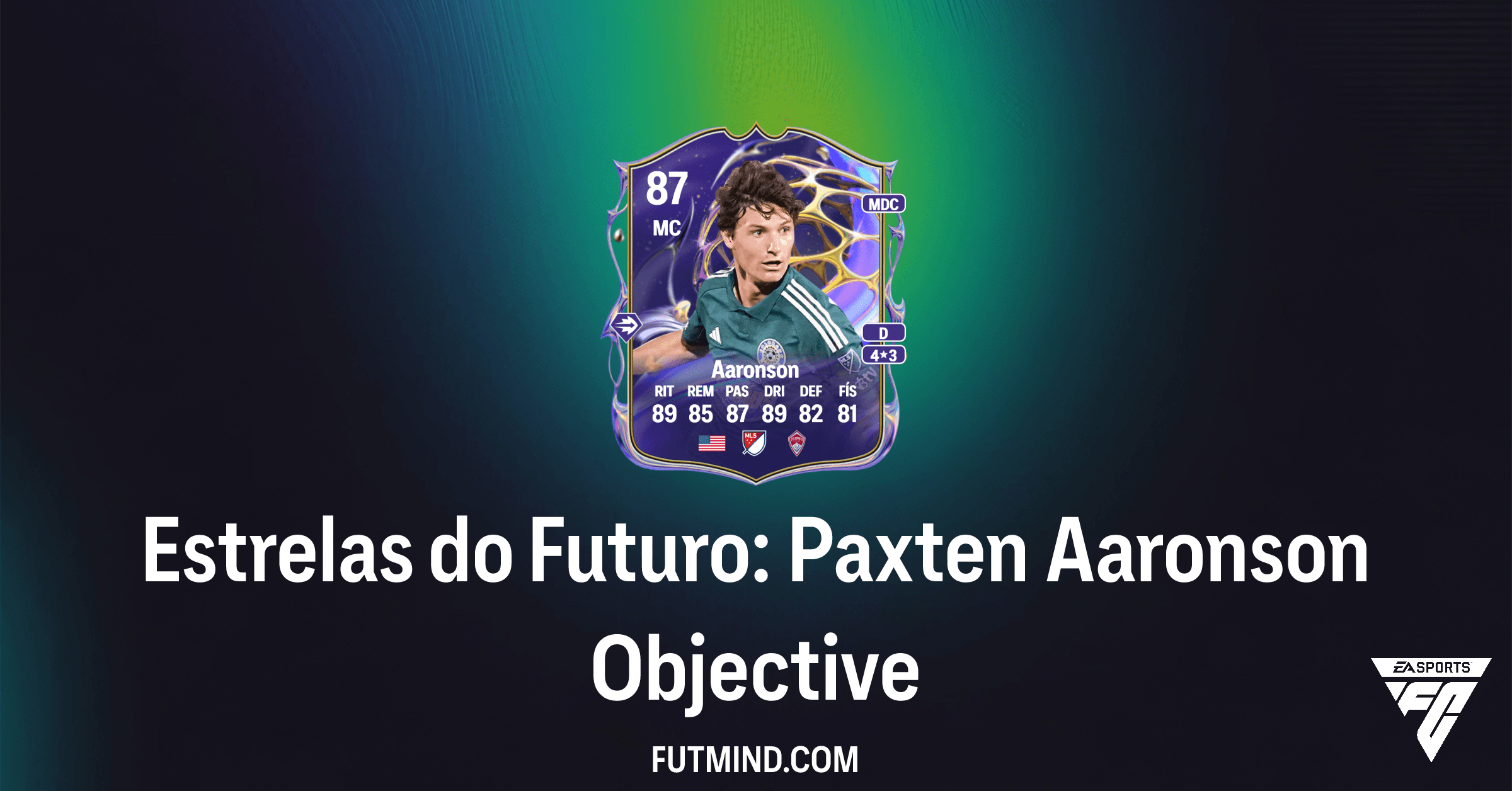 FC 26 Ultimate Team: Estrelas do Futuro Paxten Aaronson - Guia Completo e Recompensas