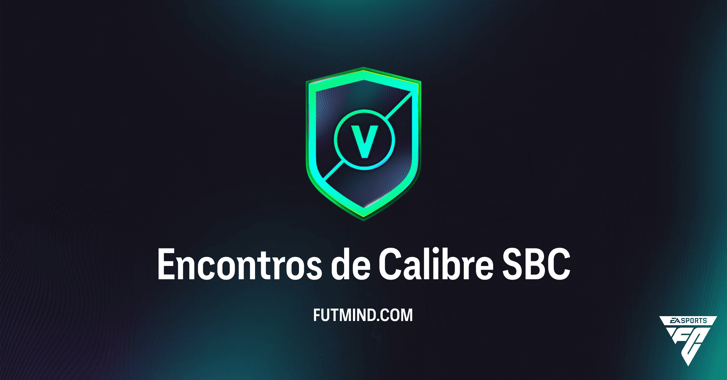 FC 26: Desvenda o SBC Encontros de Calibre e Maximiza as Tuas Recompensas!
