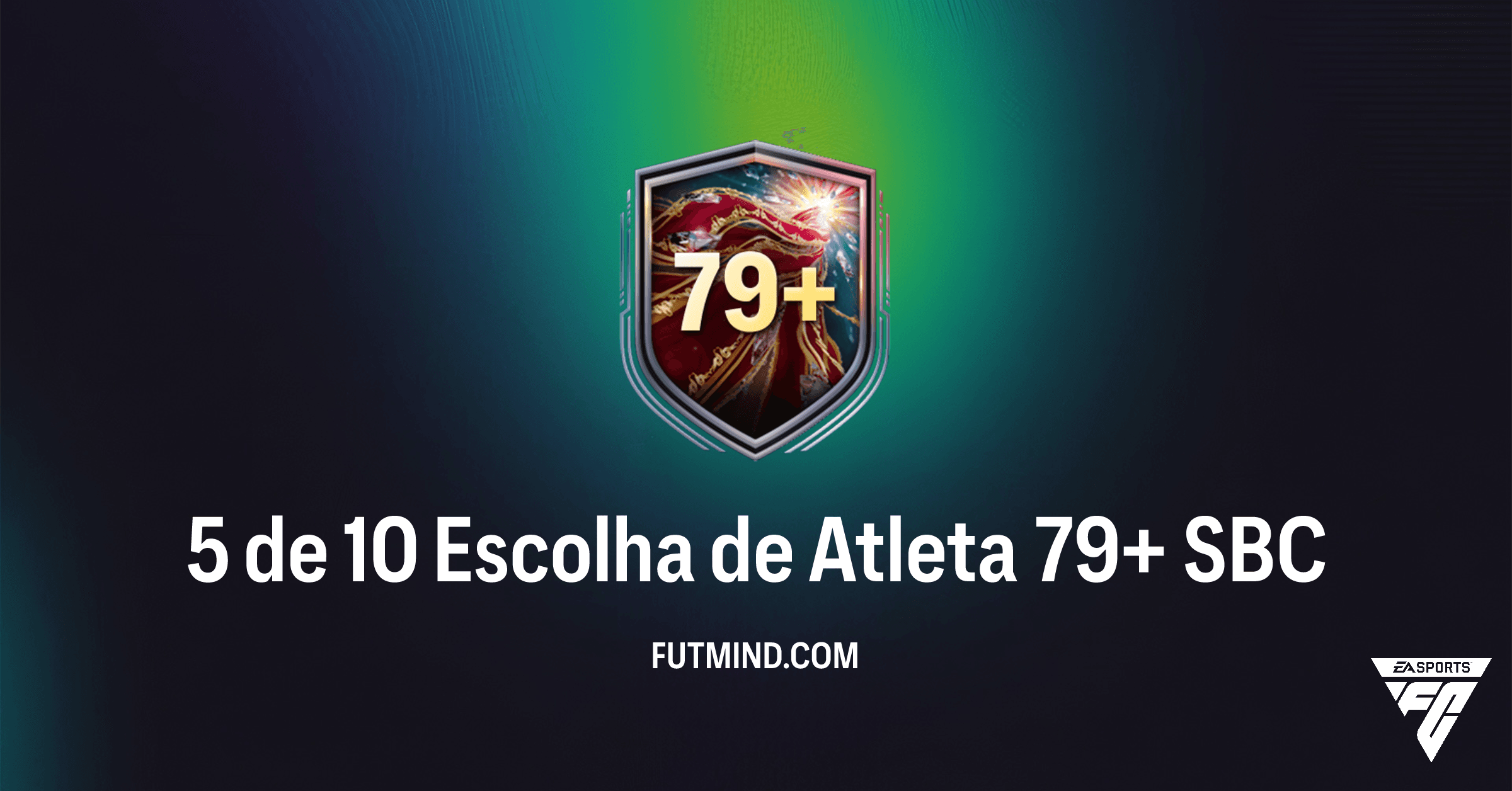 FC 26 Ultimate Team: Análise Completa do SBC 5 de 10 Escolha de Atleta 79+