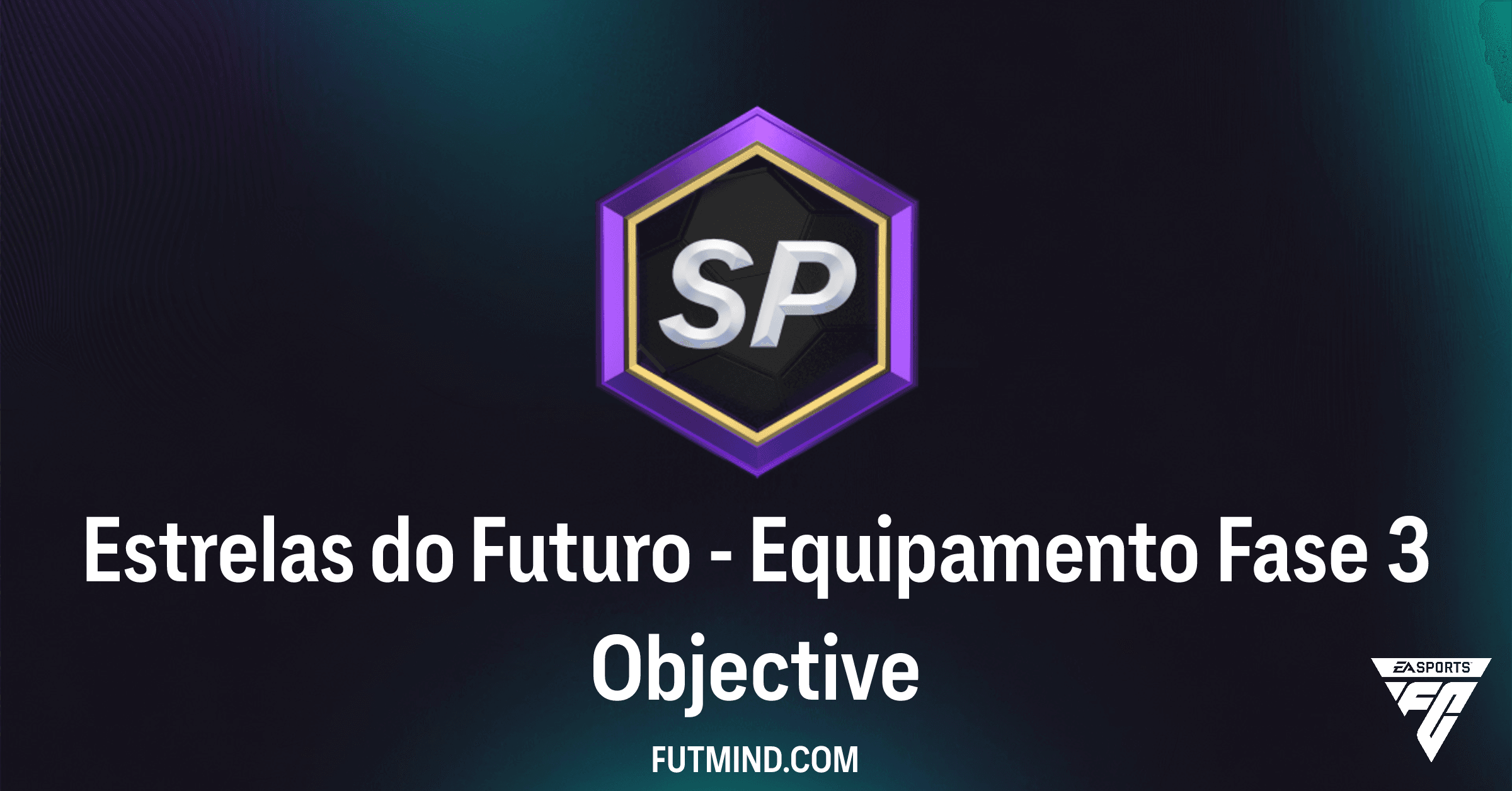 FC 26: Desbloqueia o Pack Atletas Ouro Raros 84+x7 com o Objetivo Estrelas do Futuro - Equipamento Fase 3!