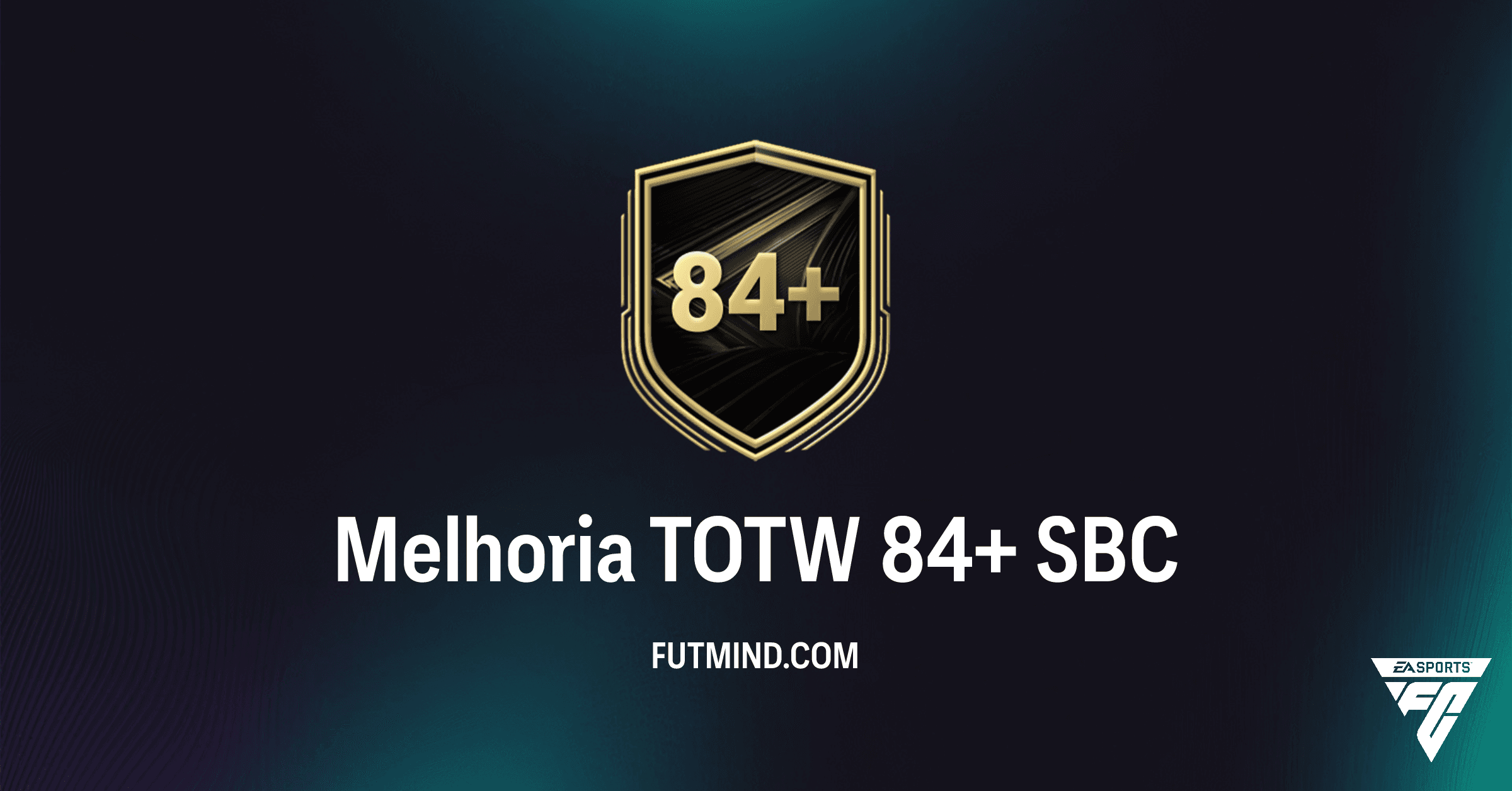 Melhoria TOTW 84+ SBC no FC 26: Guia Completo e Análise de Valor