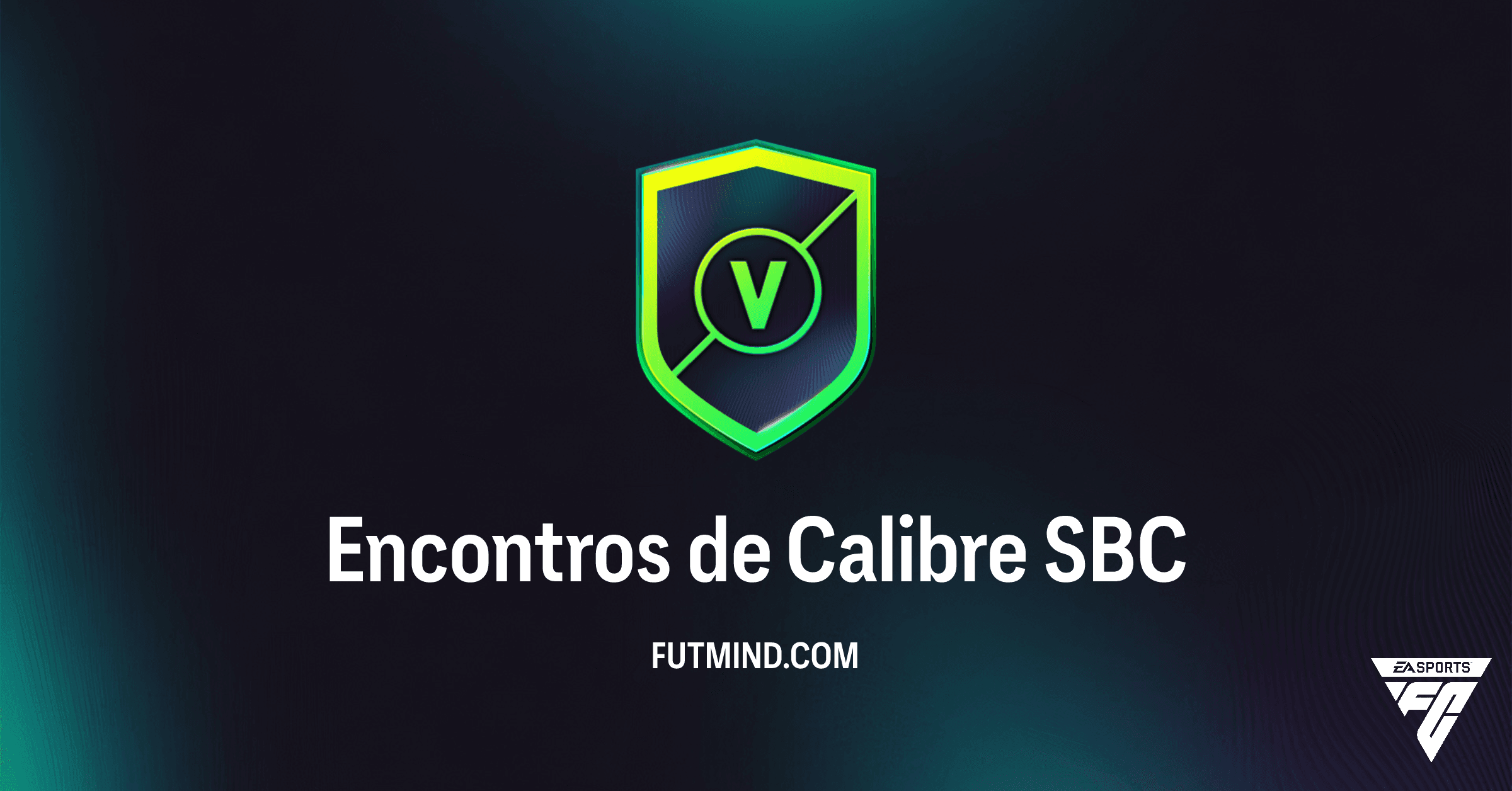 SBC Encontros de Calibre FC 26: Melhores Soluções e Guia de Recompensas