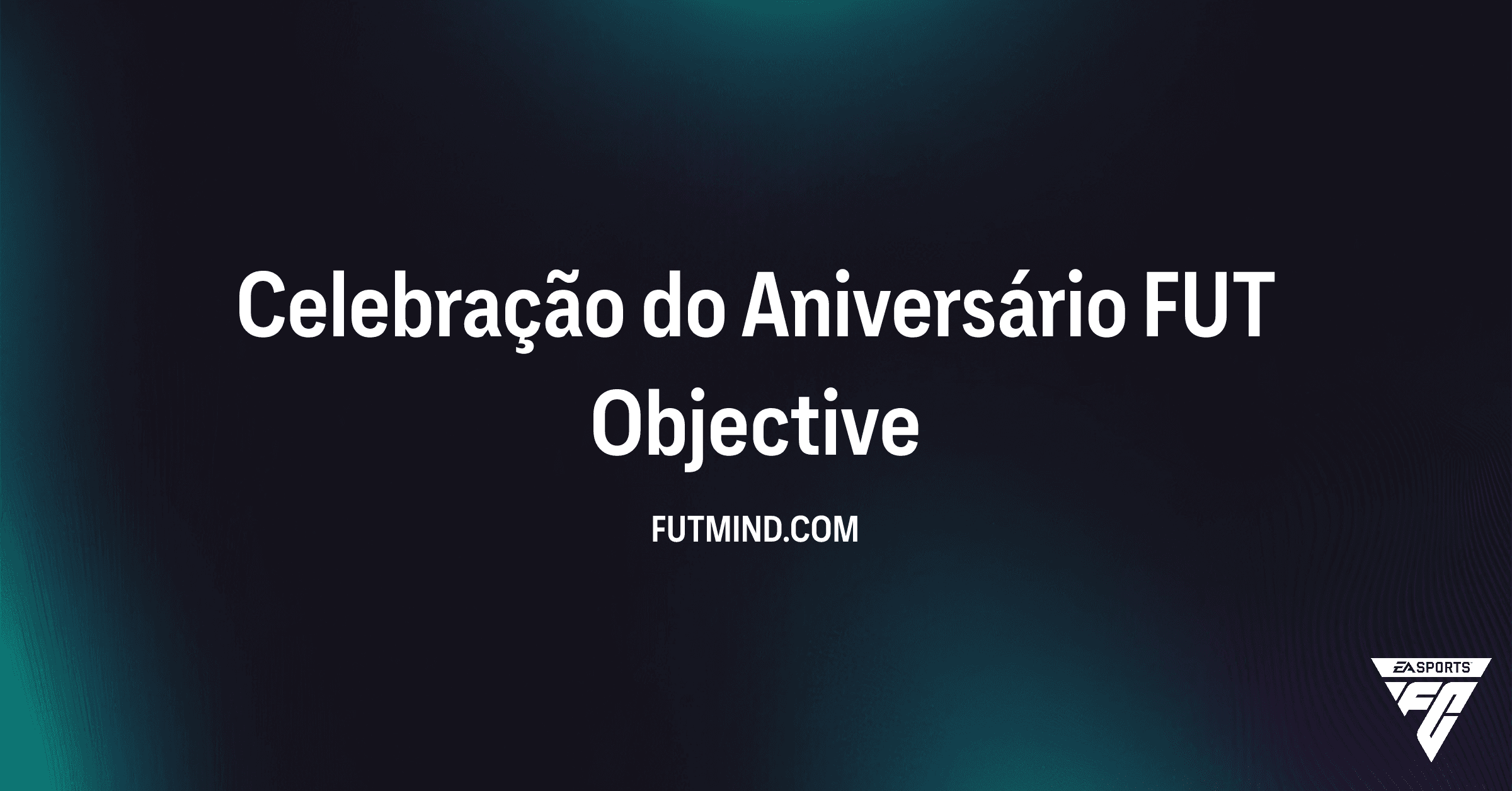 Guia para Completar o SBC Celebração do Aniversário FUT no FC 26