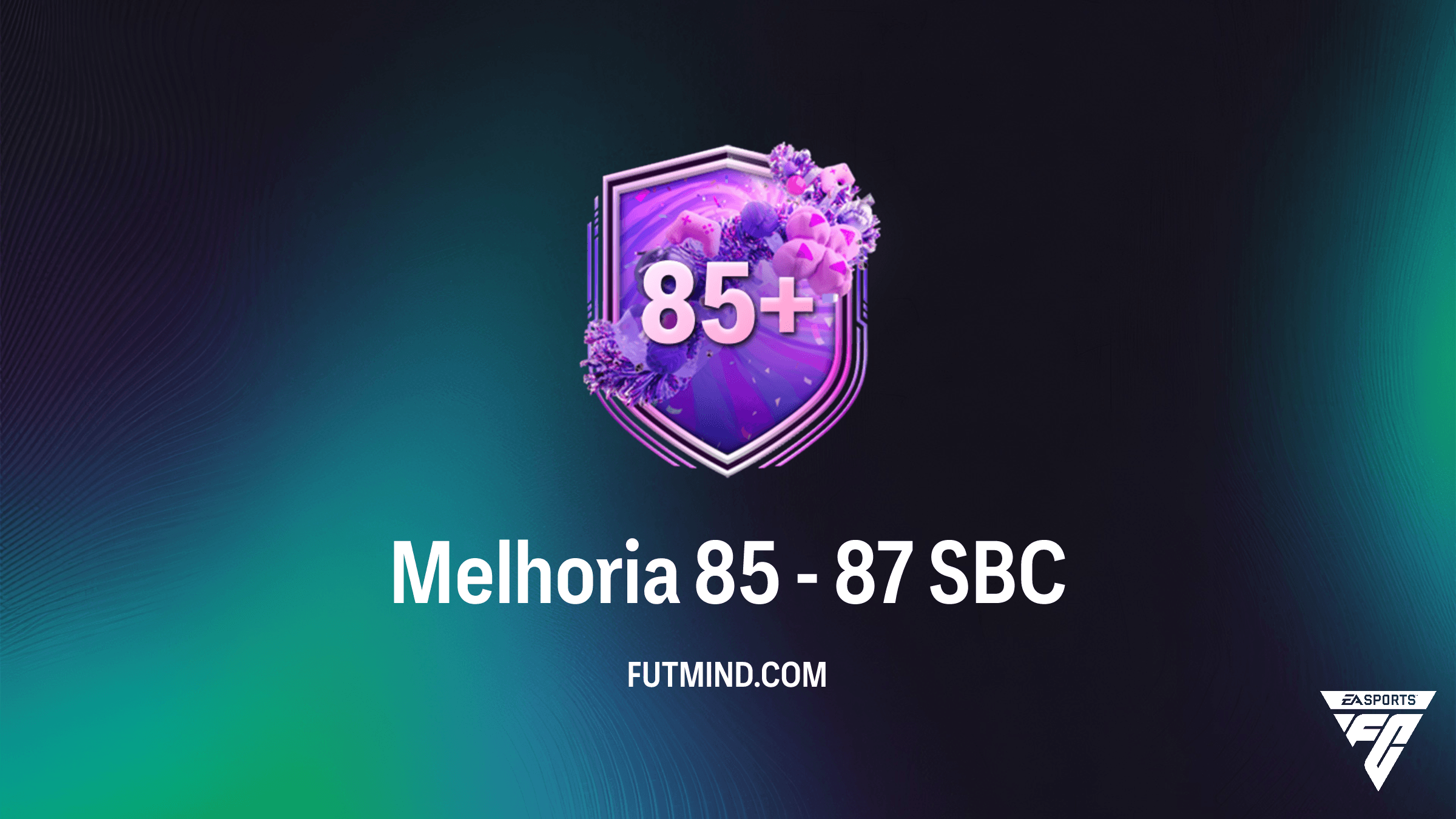 SBC Melhoria 85 - 87 no FC 26: Vale a pena completar?