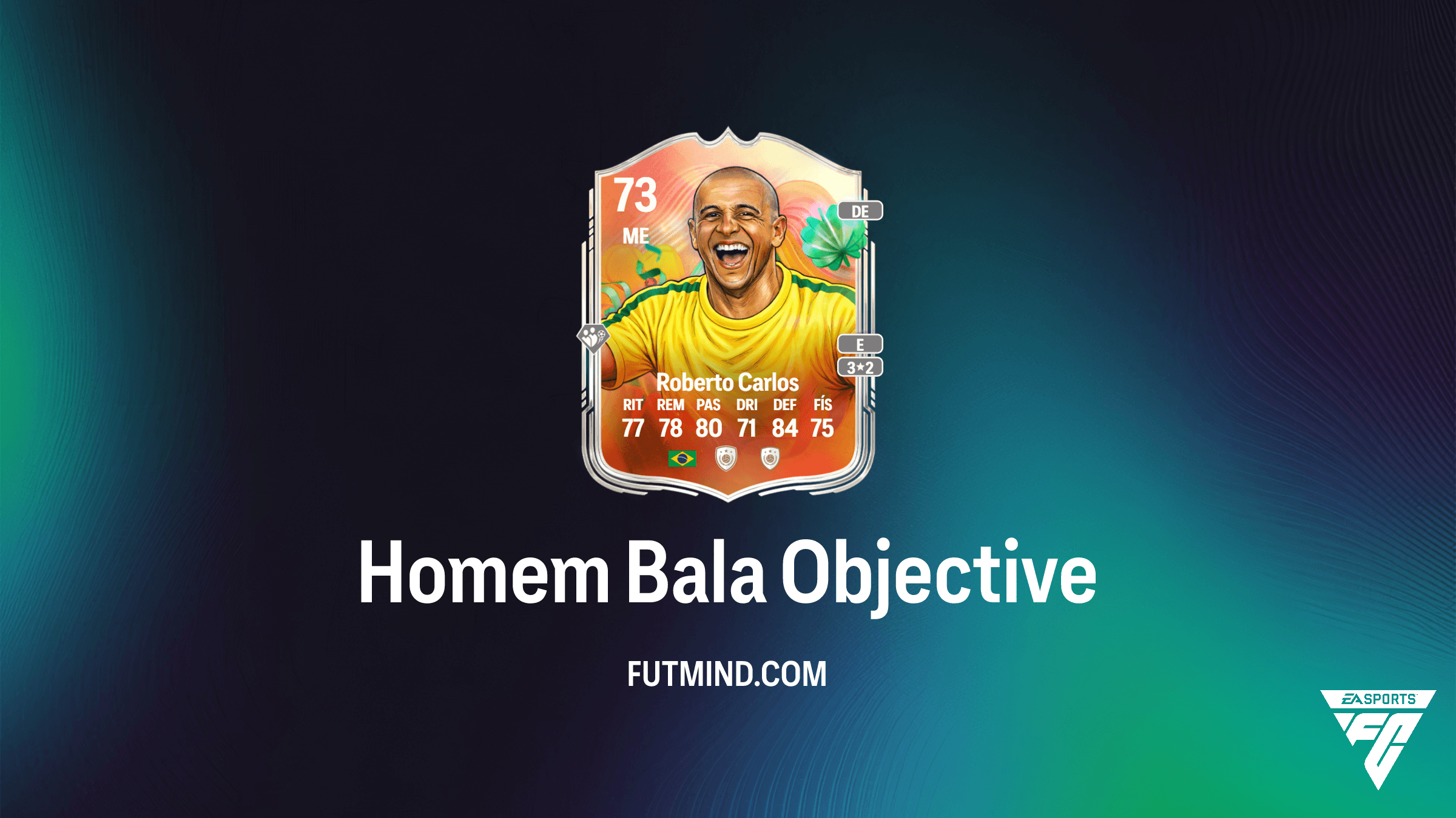 Como Completar o Objetivo Homem Bala no FC 26: Consiga Roberto Carlos Superestrela de Prata