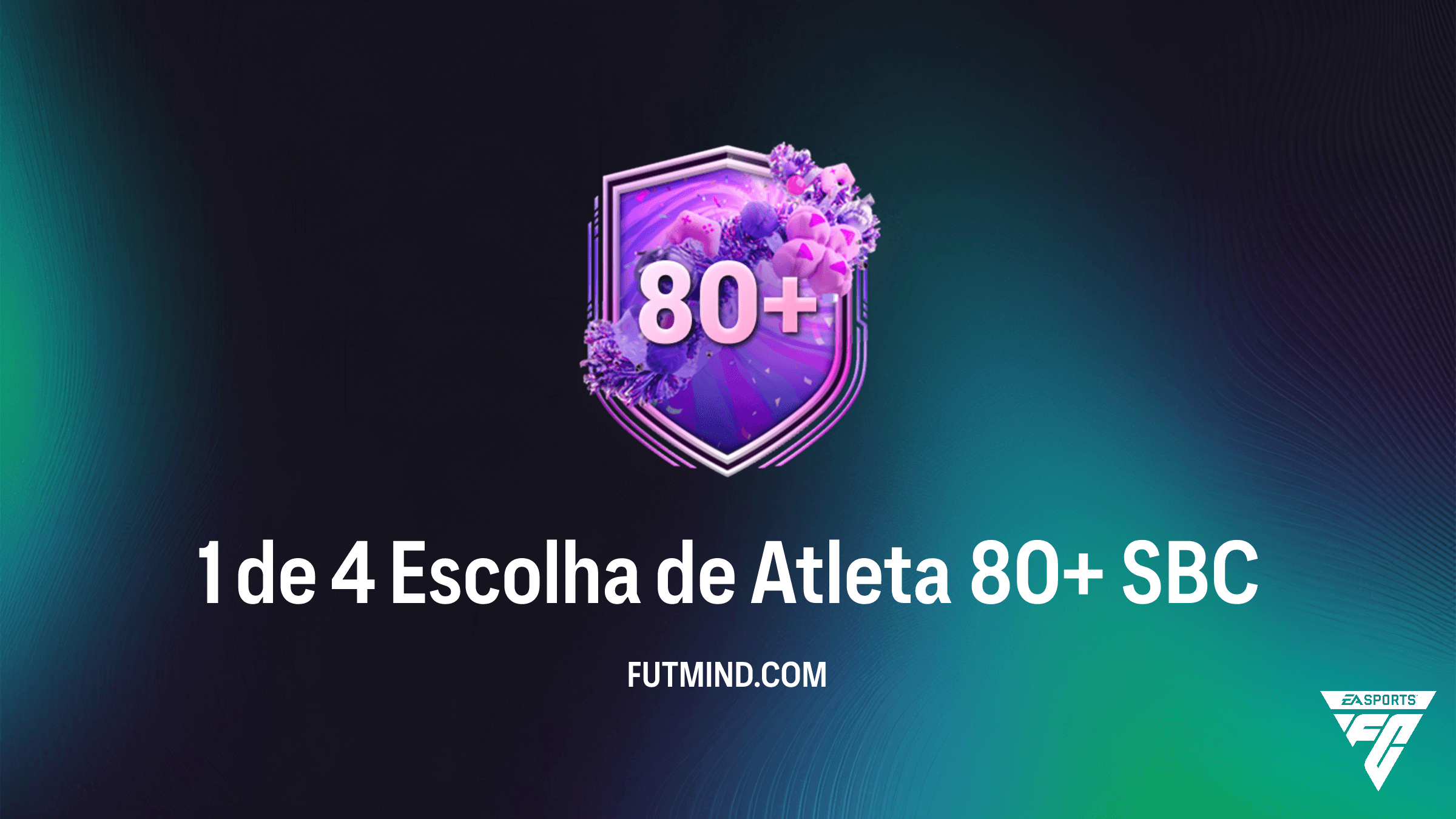 SBC 1 de 4 Escolha de Atleta 80+: Guia Completo e Vale a Pena no FC 26