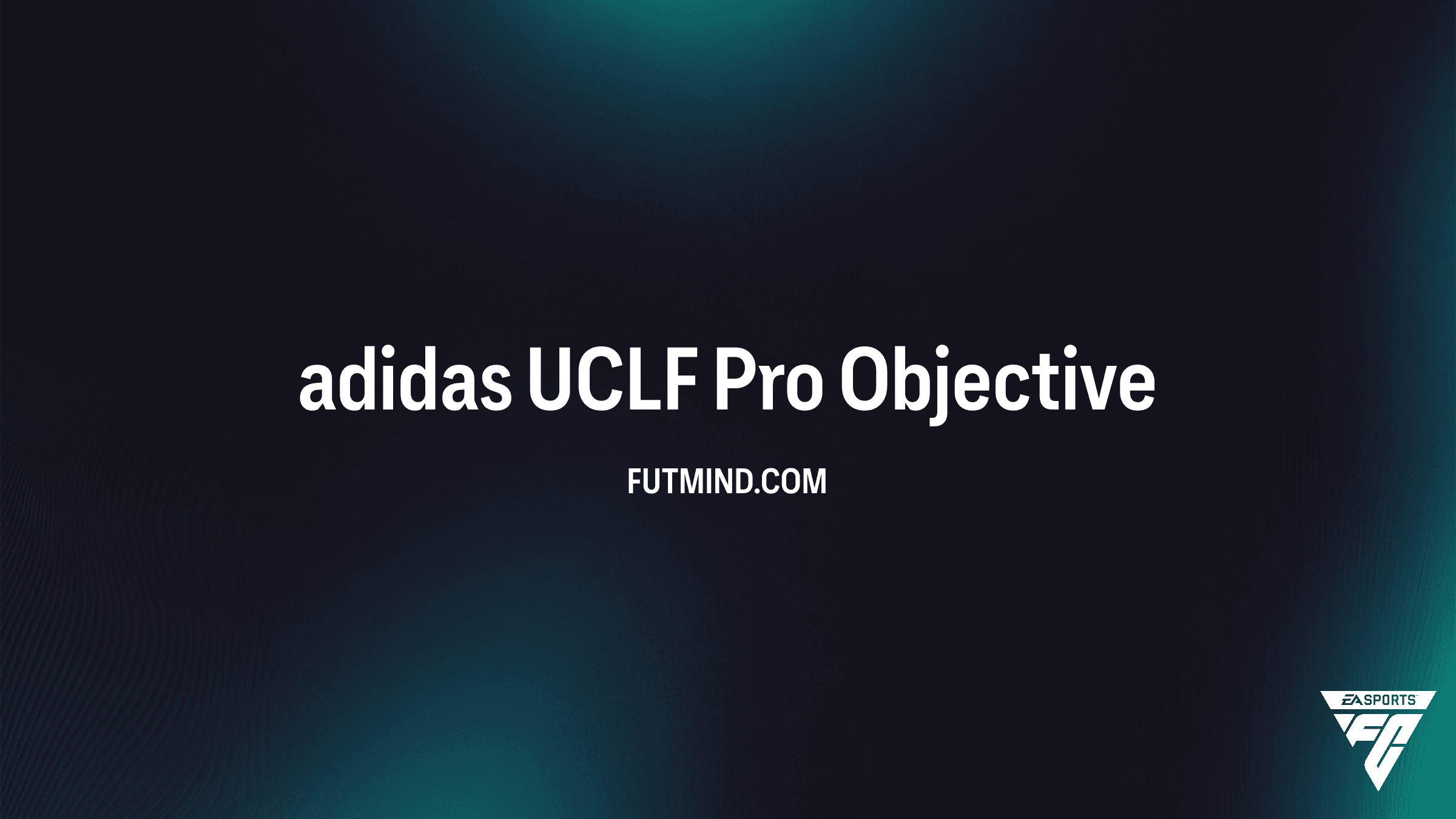 Como completar o SBC adidas UCLF Pro no FC 26 para ganhar o Kit Exclusivo