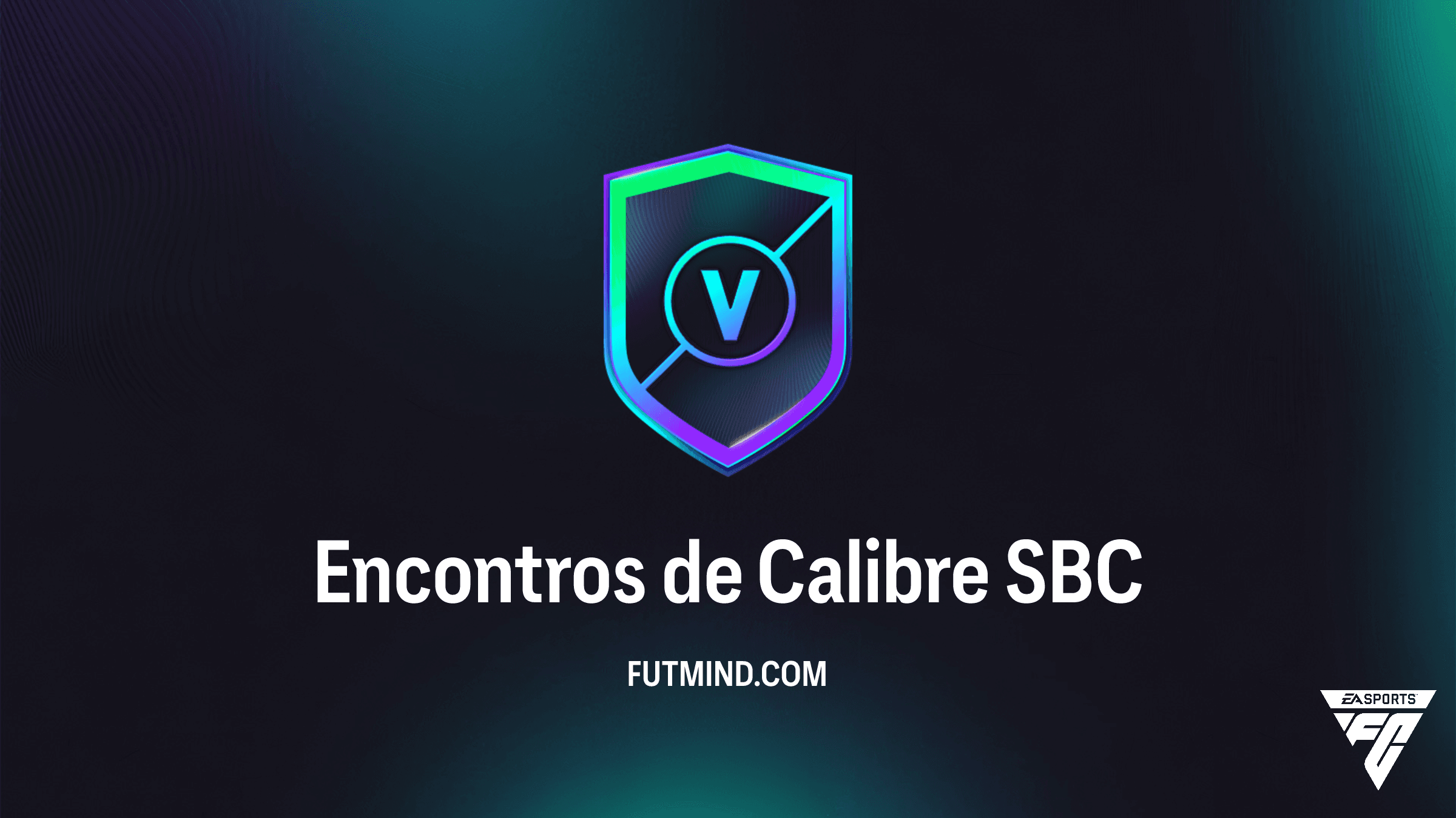SBC Encontros de Calibre FC 26: Soluções, Recompensas e Vale a Pena?