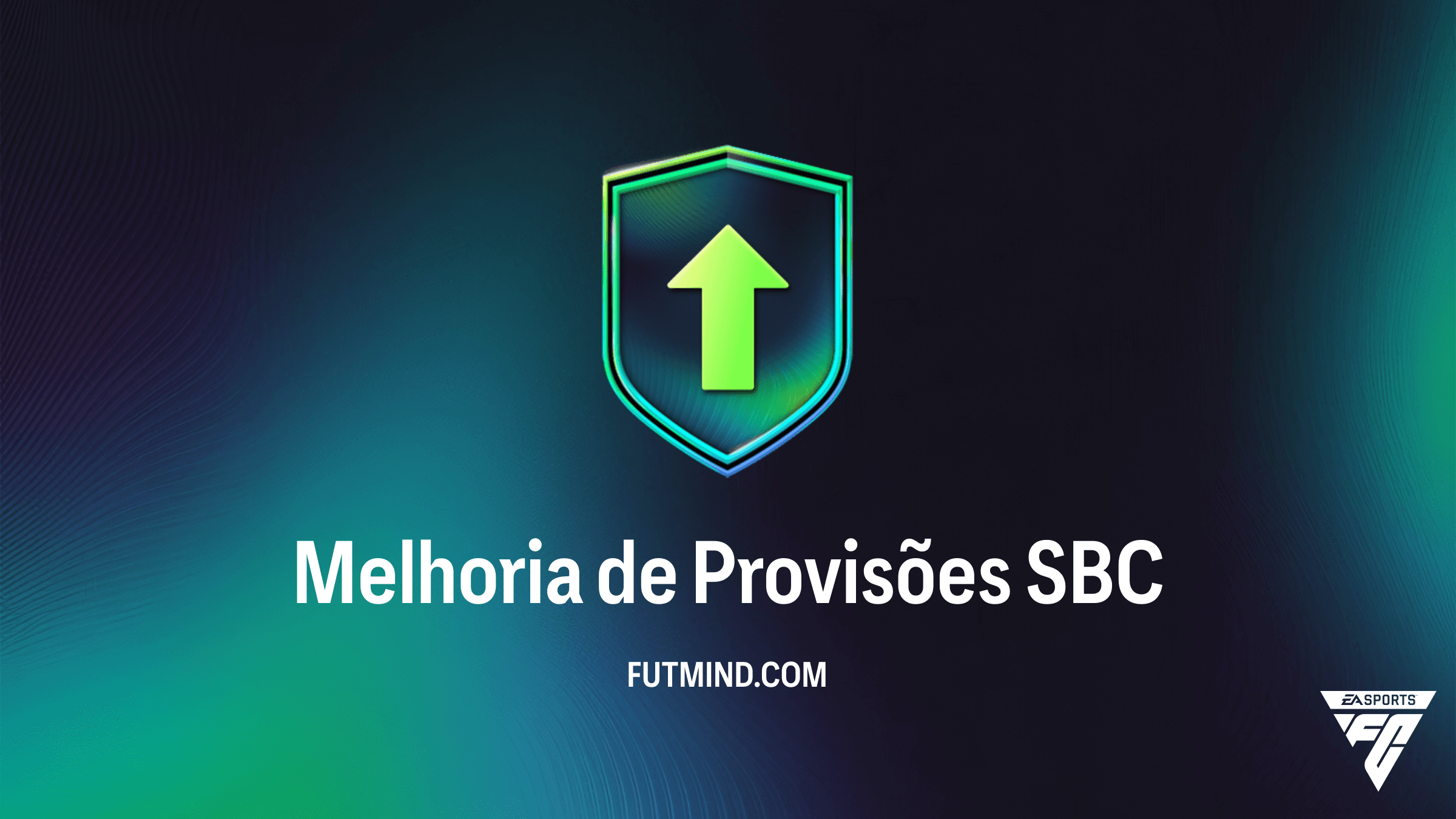 SBC Melhoria de Provisões no FC 26: Vale a pena completar?