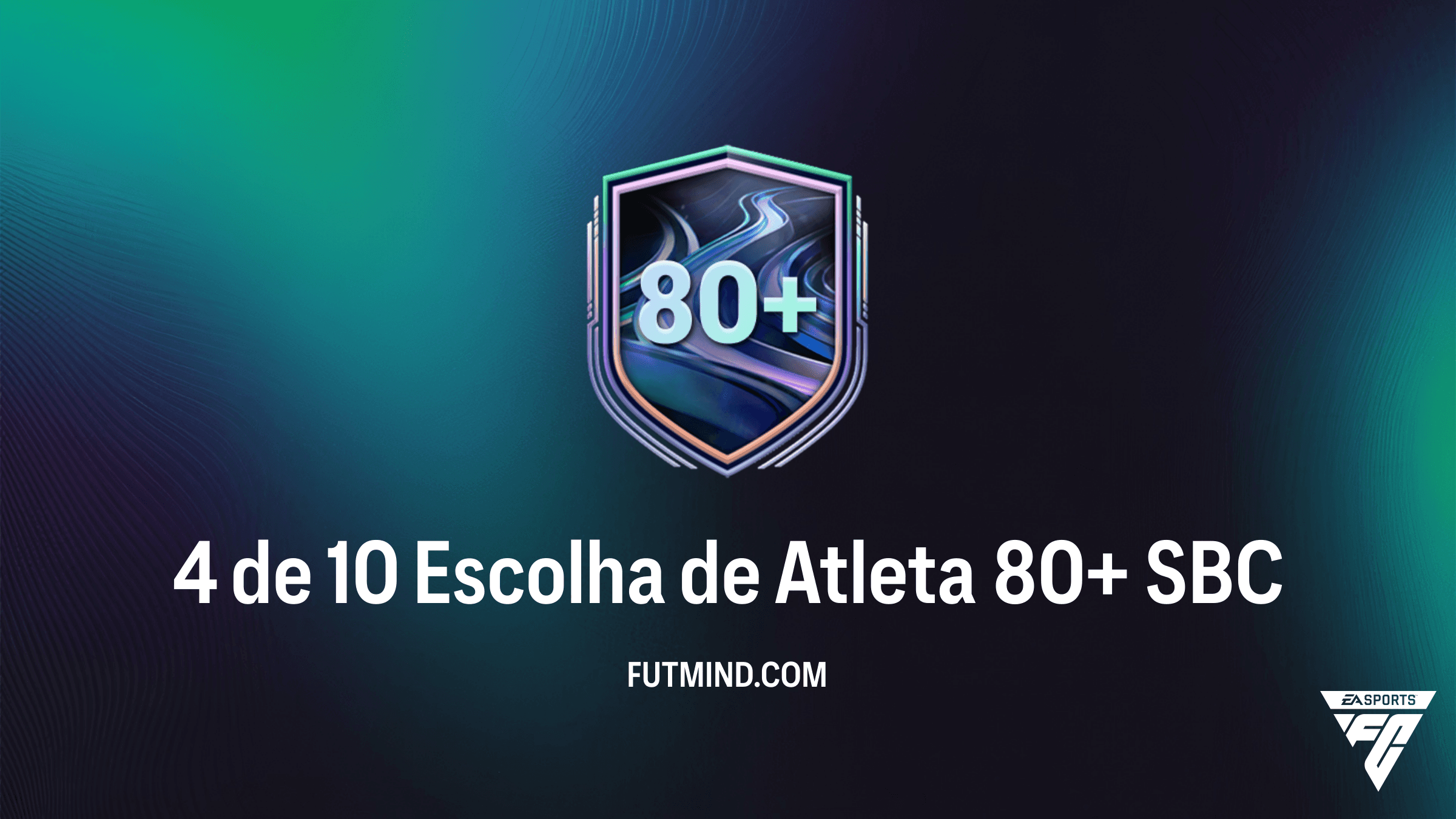 SBC 4 de 10 Escolha de Atleta 80+: Vale a Pena Completar no FC 26?