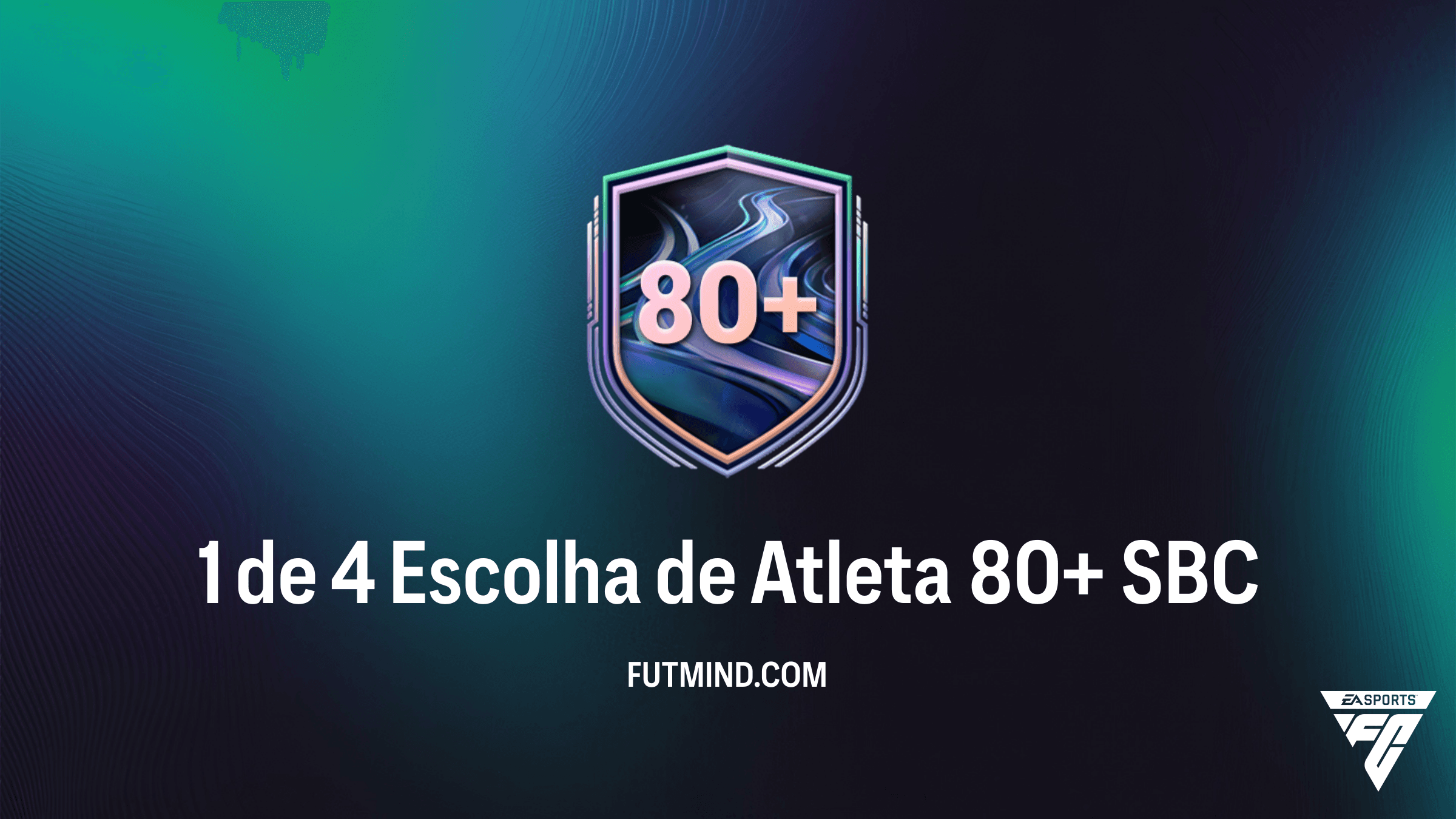 SBC 1 de 4 Escolha de Atleta 80+: Guia Completo e Dicas para o FC 26 Ultimate Team