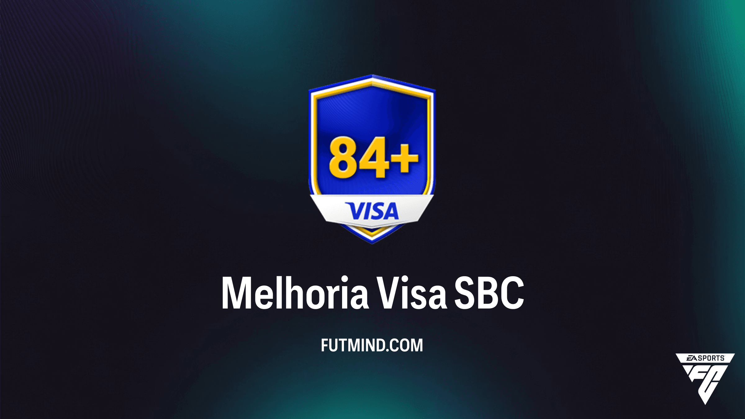 Como Completar o SBC Melhoria Visa no FC 26: Vale a Pena?