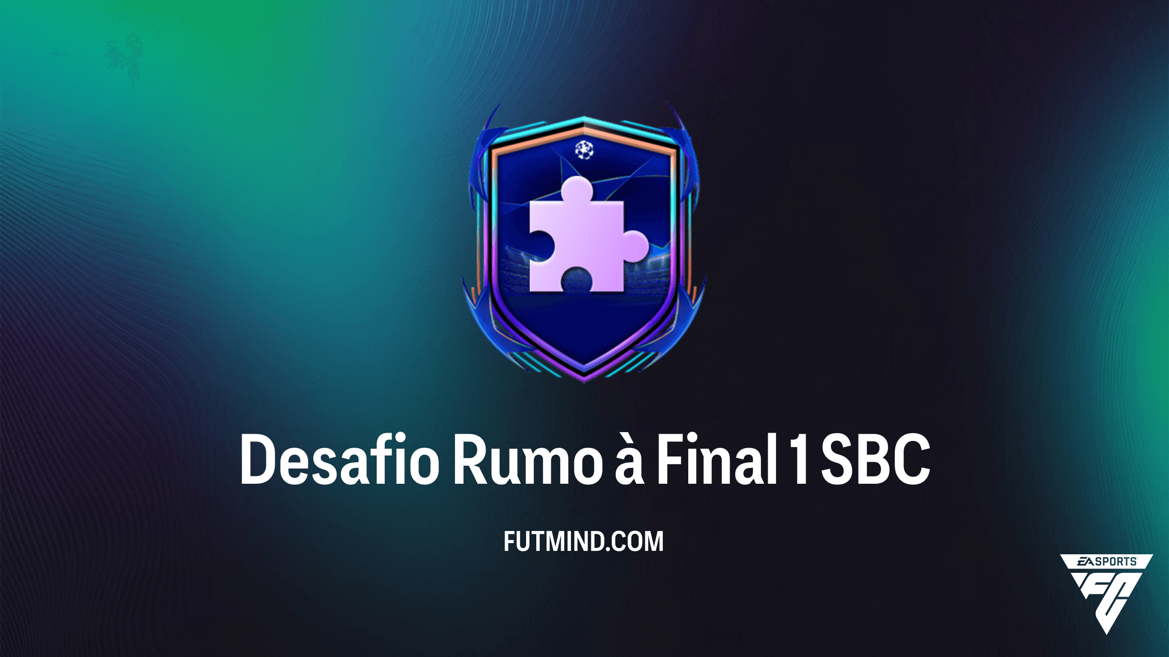 Como Completar o SBC Desafio Rumo à Final 1 no FC 26 - Vale a Pena?