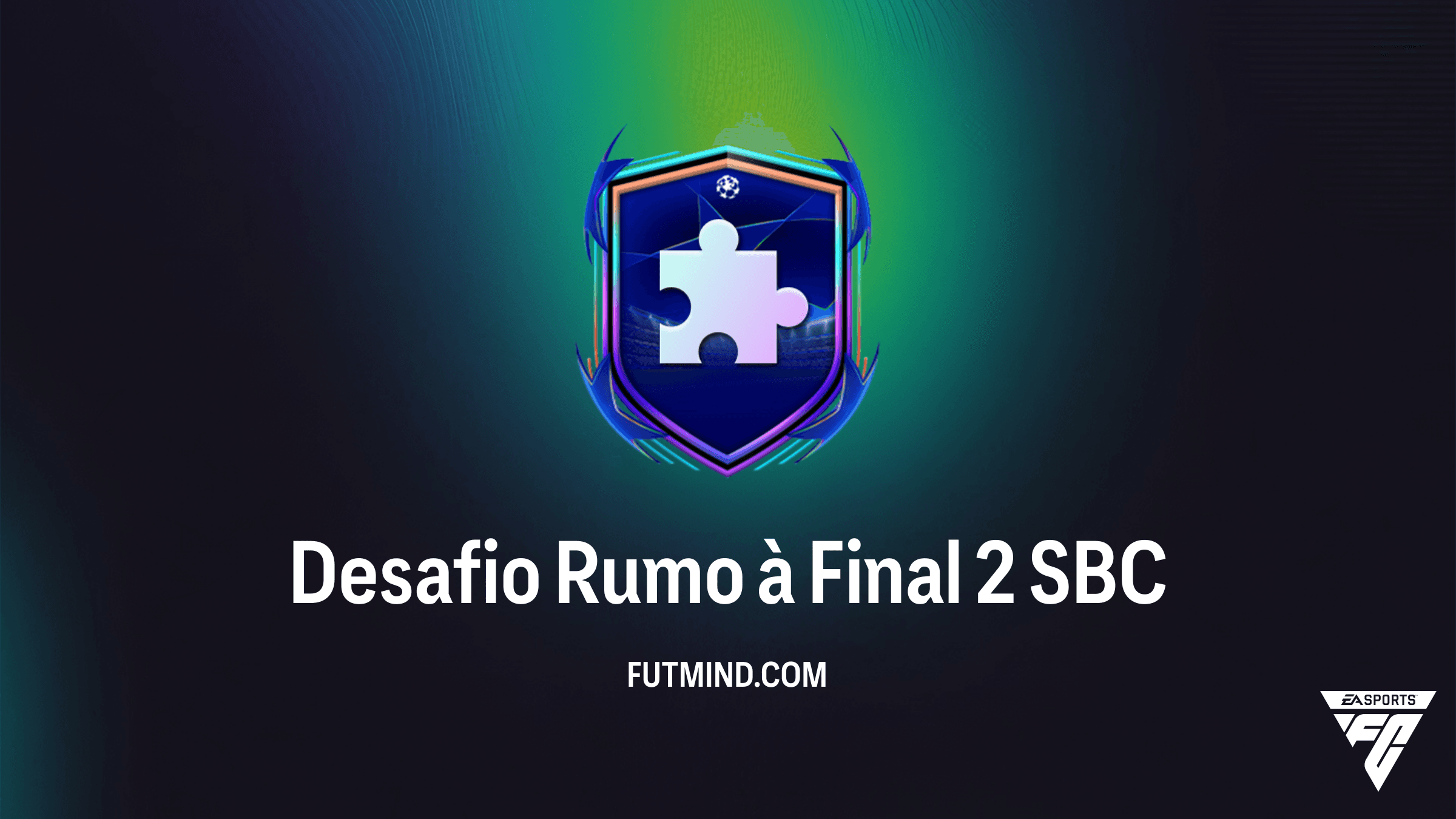 Como Completar o SBC Desafio Rumo à Final 2 no FC 26 - Vale a Pena?