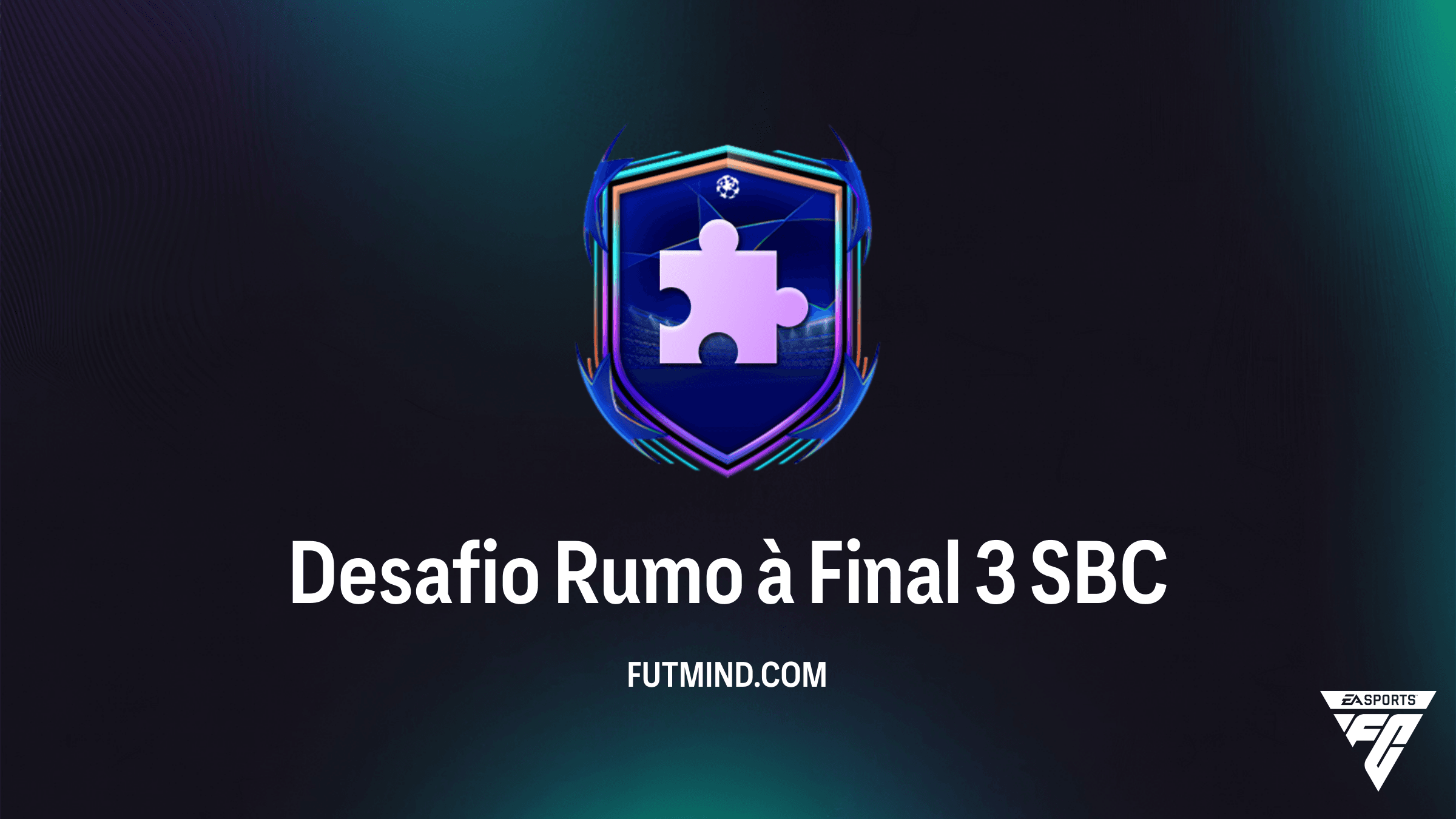 SBC Desafio Rumo à Final 3 no FC 26: Vale a Pena Completar?