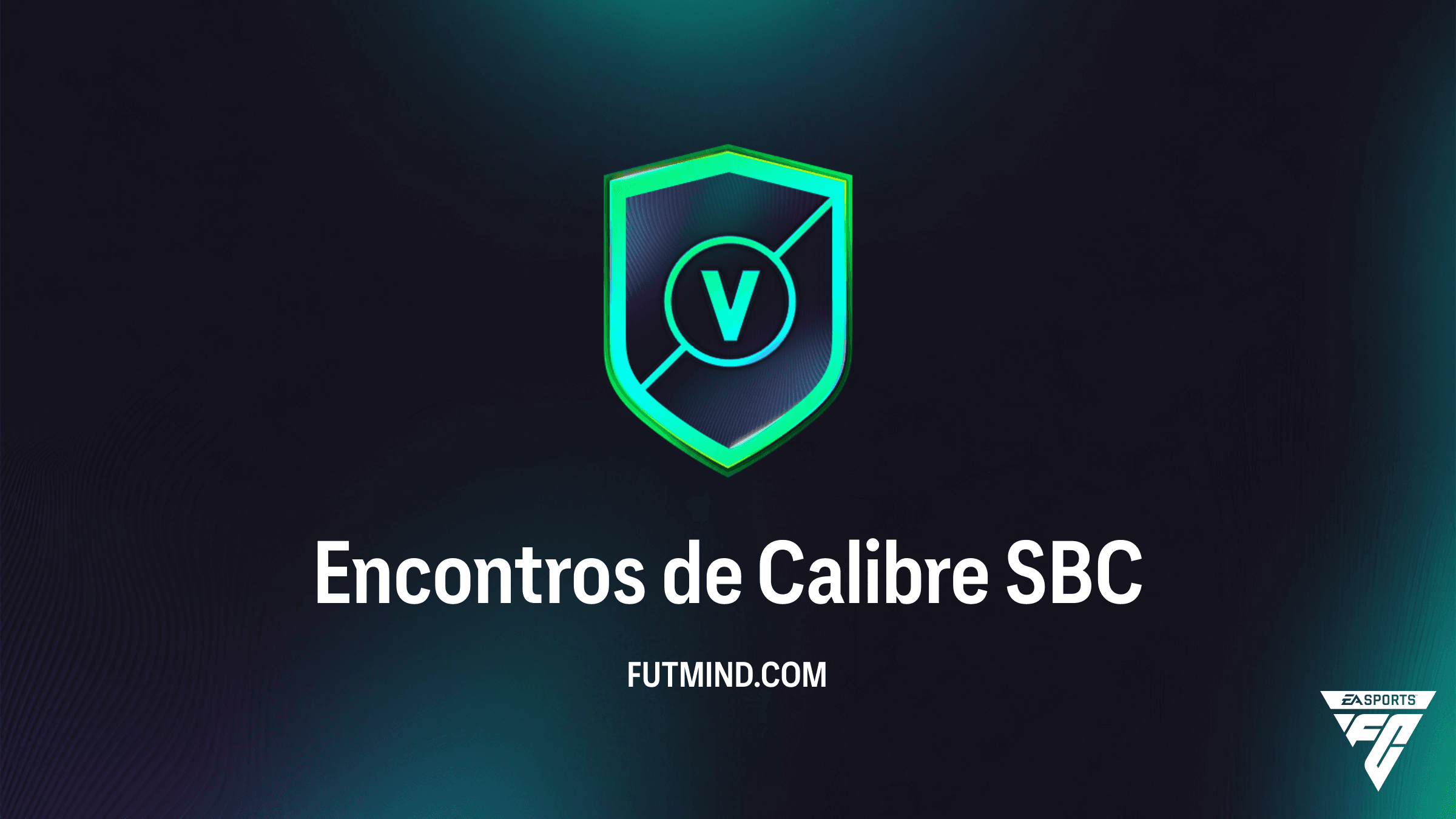 FC 26: Guia Completo do SBC Encontros de Calibre – Vale a pena?
