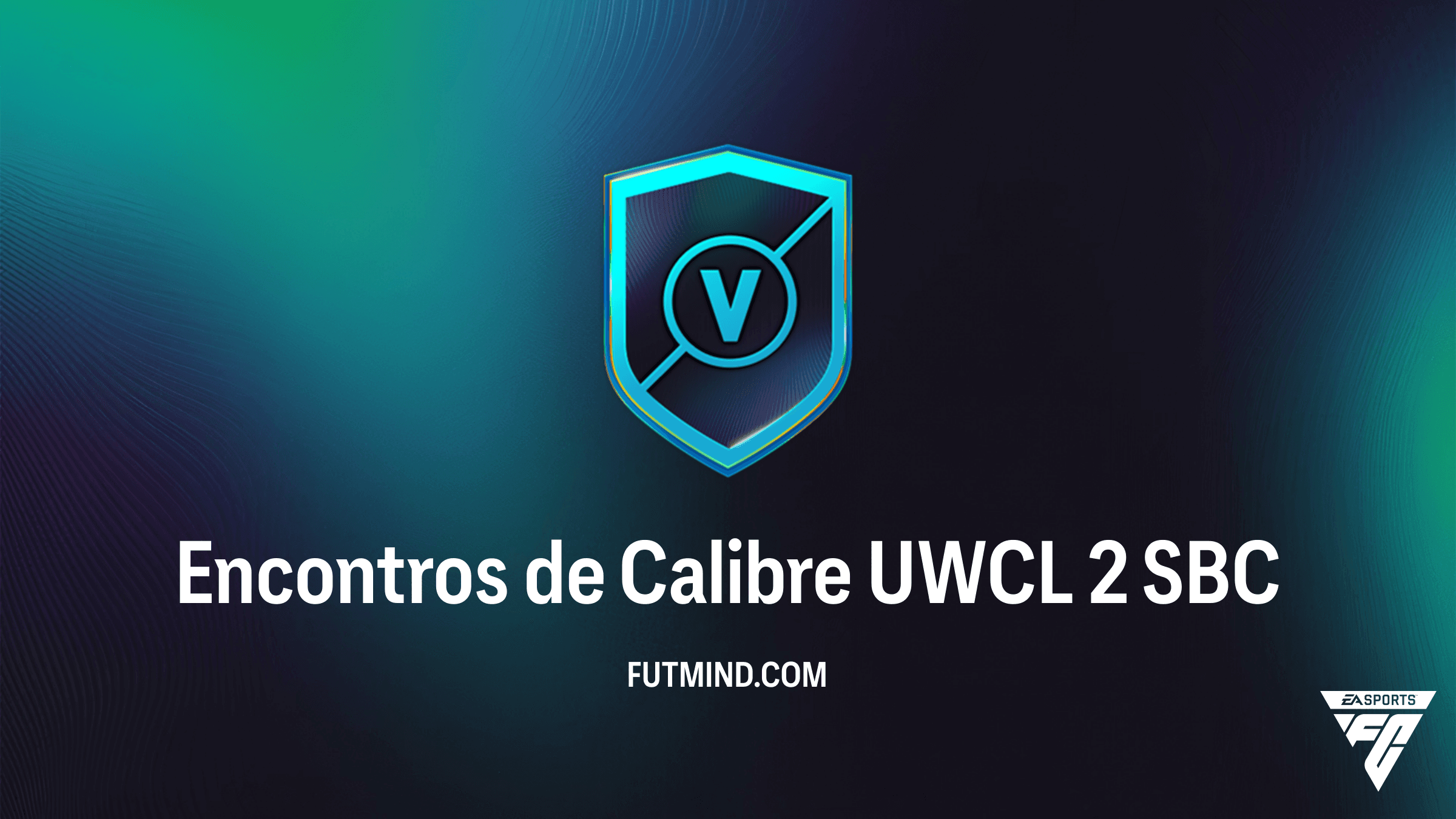 Guia do SBC Encontros de Calibre UWCL 2 no FC 26: Recompensas e Soluções