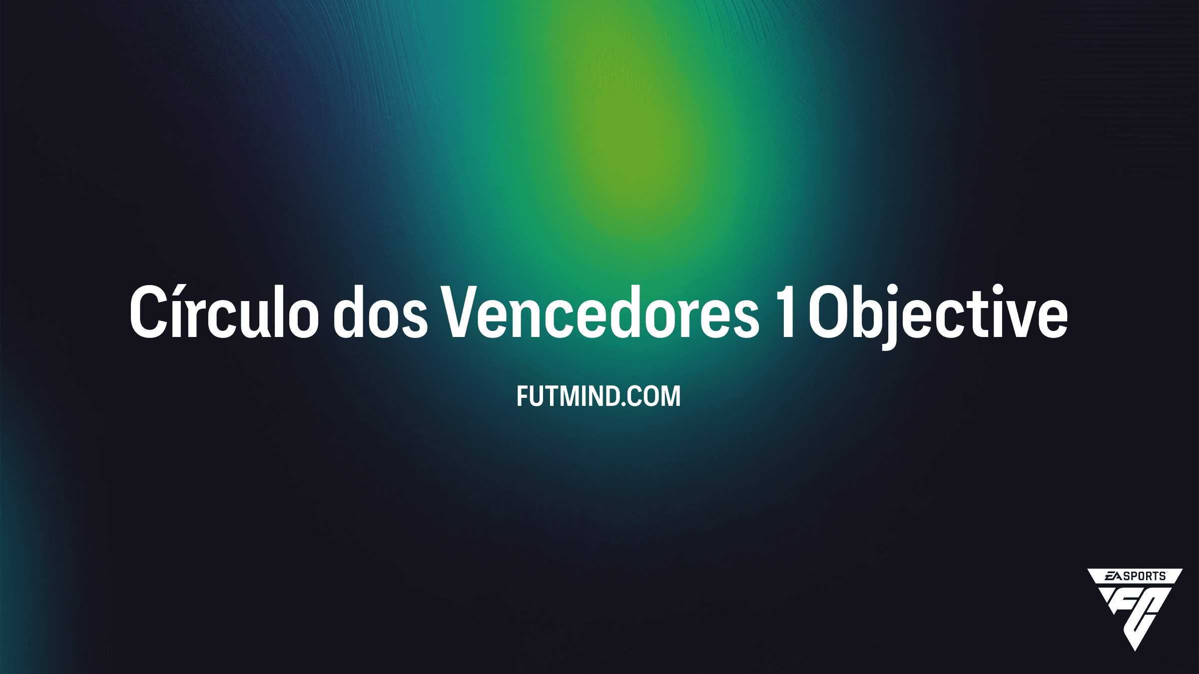 Como Completar o Objetivo Círculo dos Vencedores 1 no FC 26