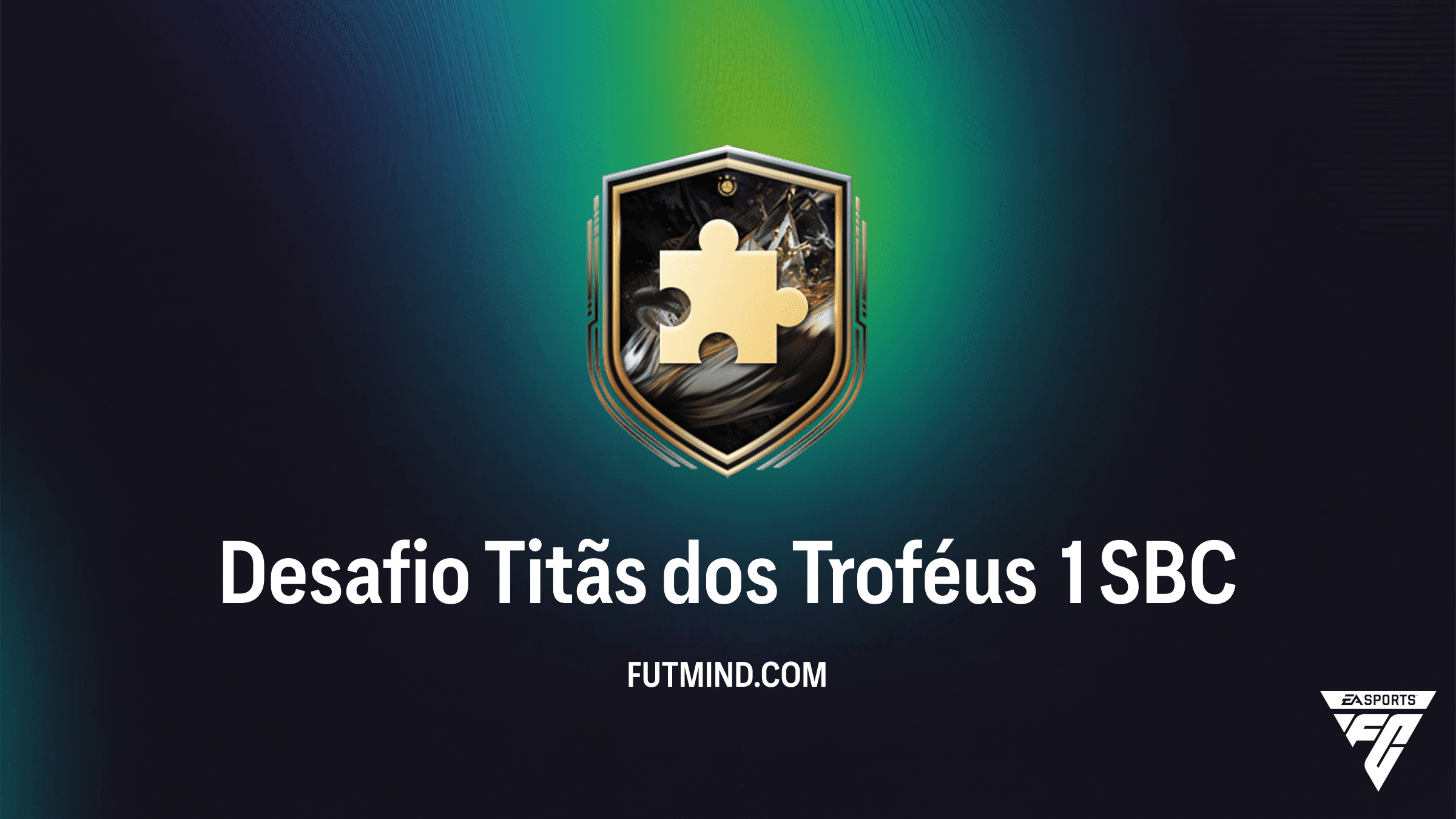 Como Completar o SBC Desafio Titãs dos Troféus 1 no FC 26: Guia de Solução e Vale a Pena?