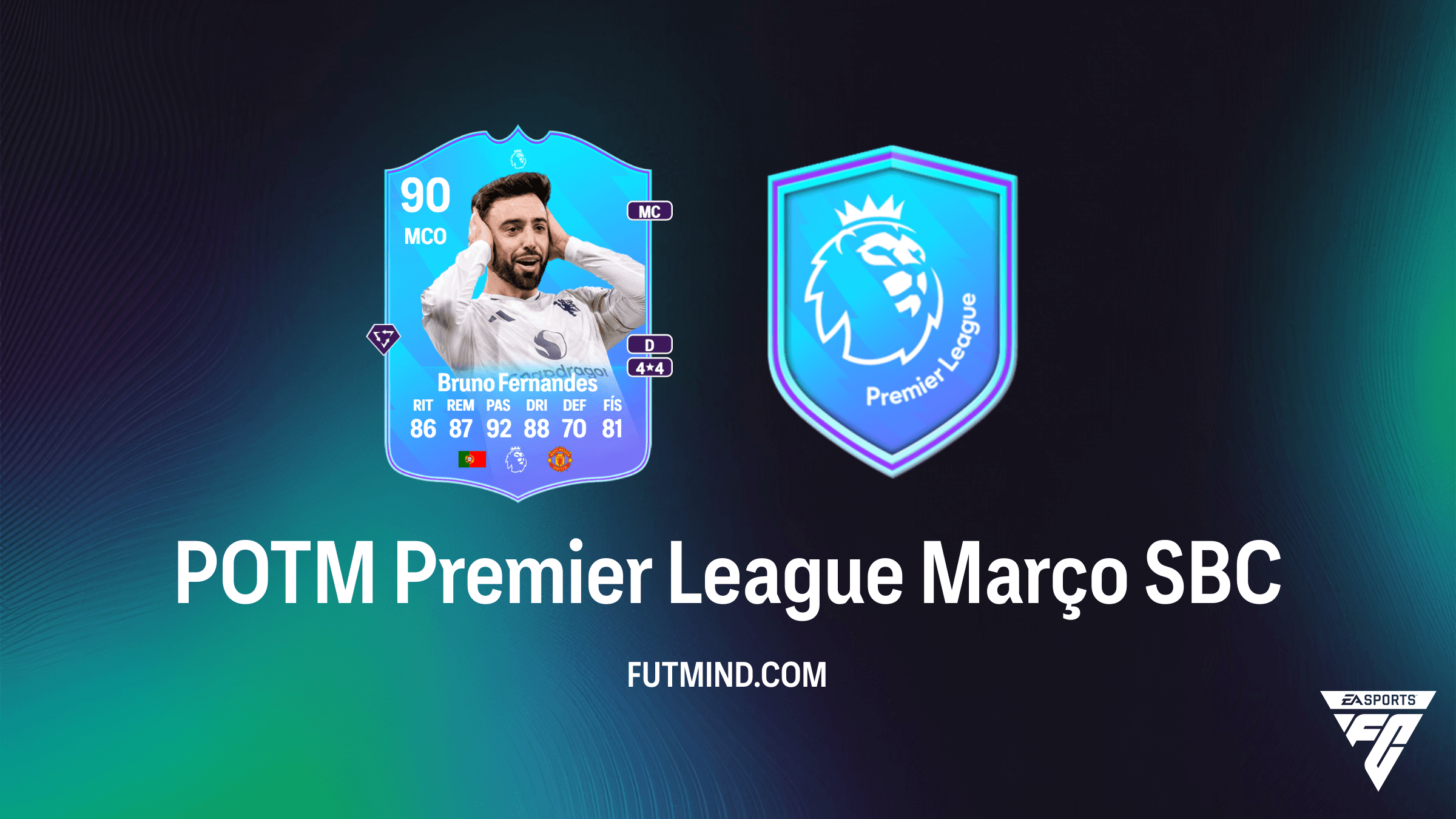 SBC POTM Premier League Março - Como completar o Bruno Fernandes no FC 26