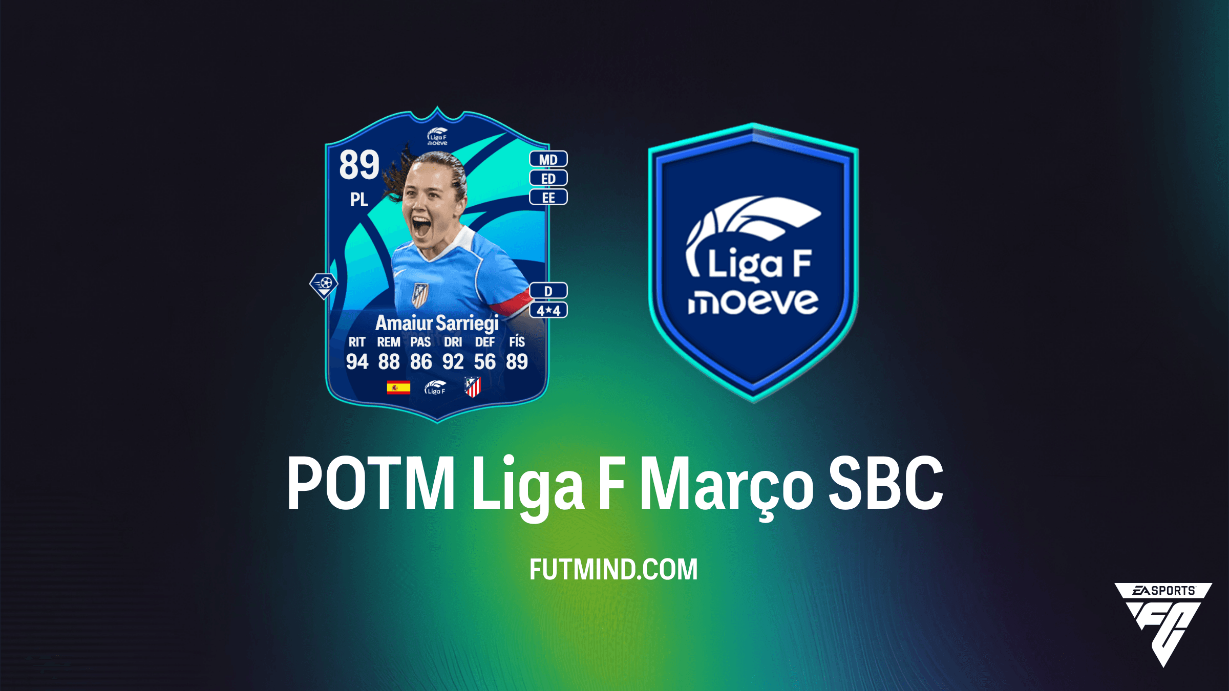 SBC POTM Liga F Março: Como Desbloquear Amaiur Sarriegi no FC 26