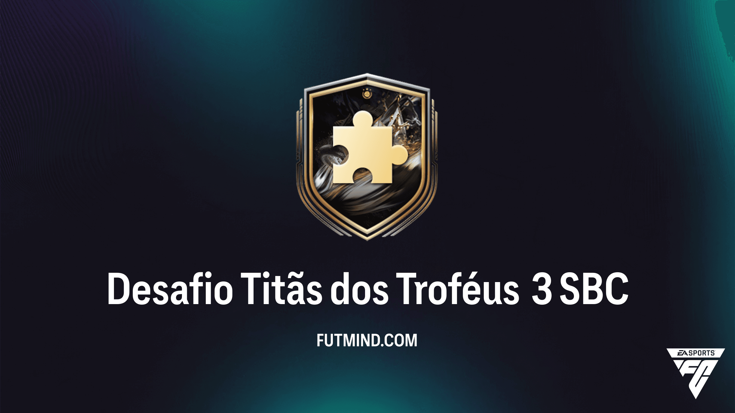 Como Completar o SBC Desafio Titãs dos Troféus 3 no FC 26: Vale a Pena?