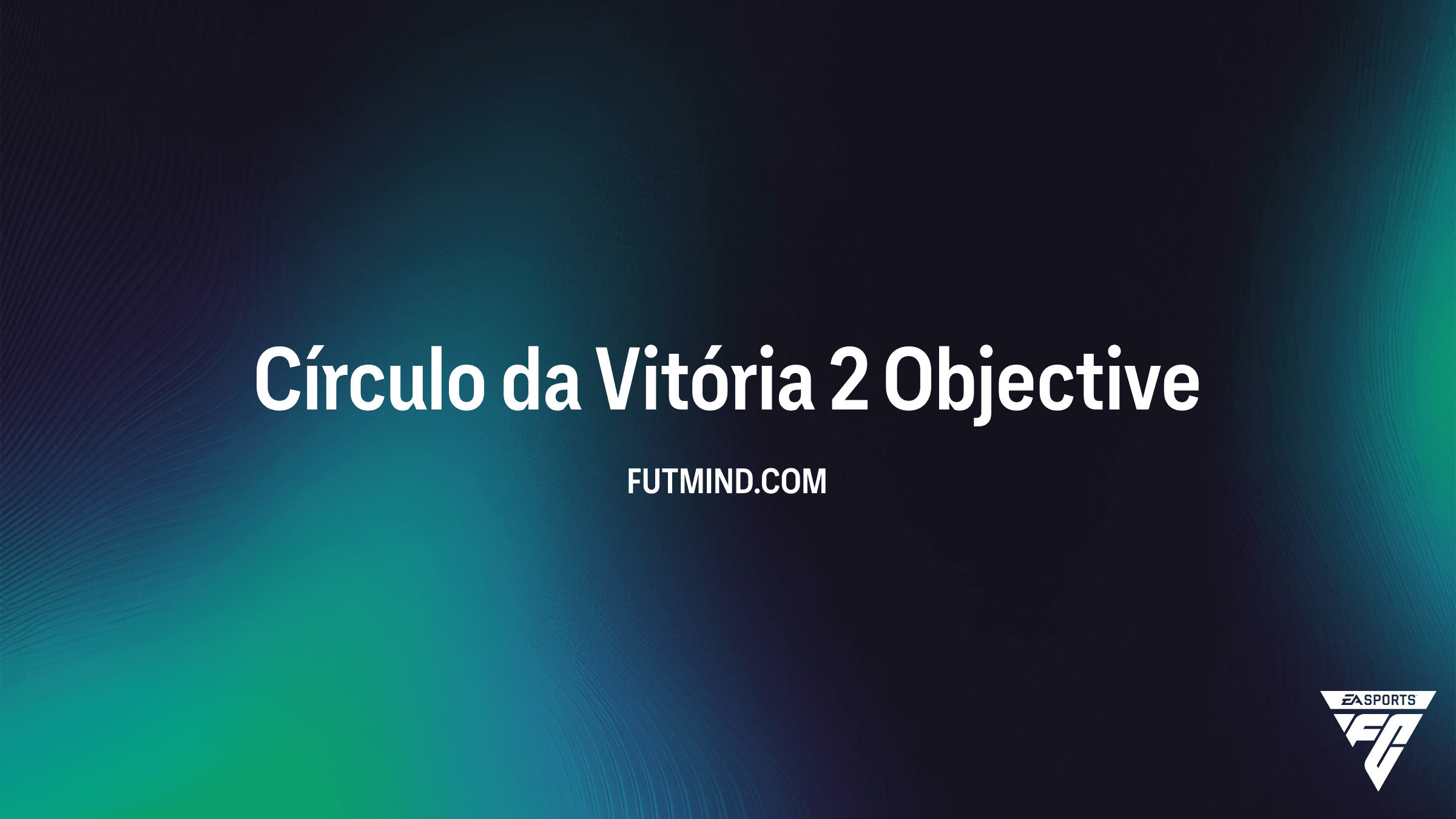 Guia Completo: Como Completar o SBC Círculo da Vitória 2 no FC 26