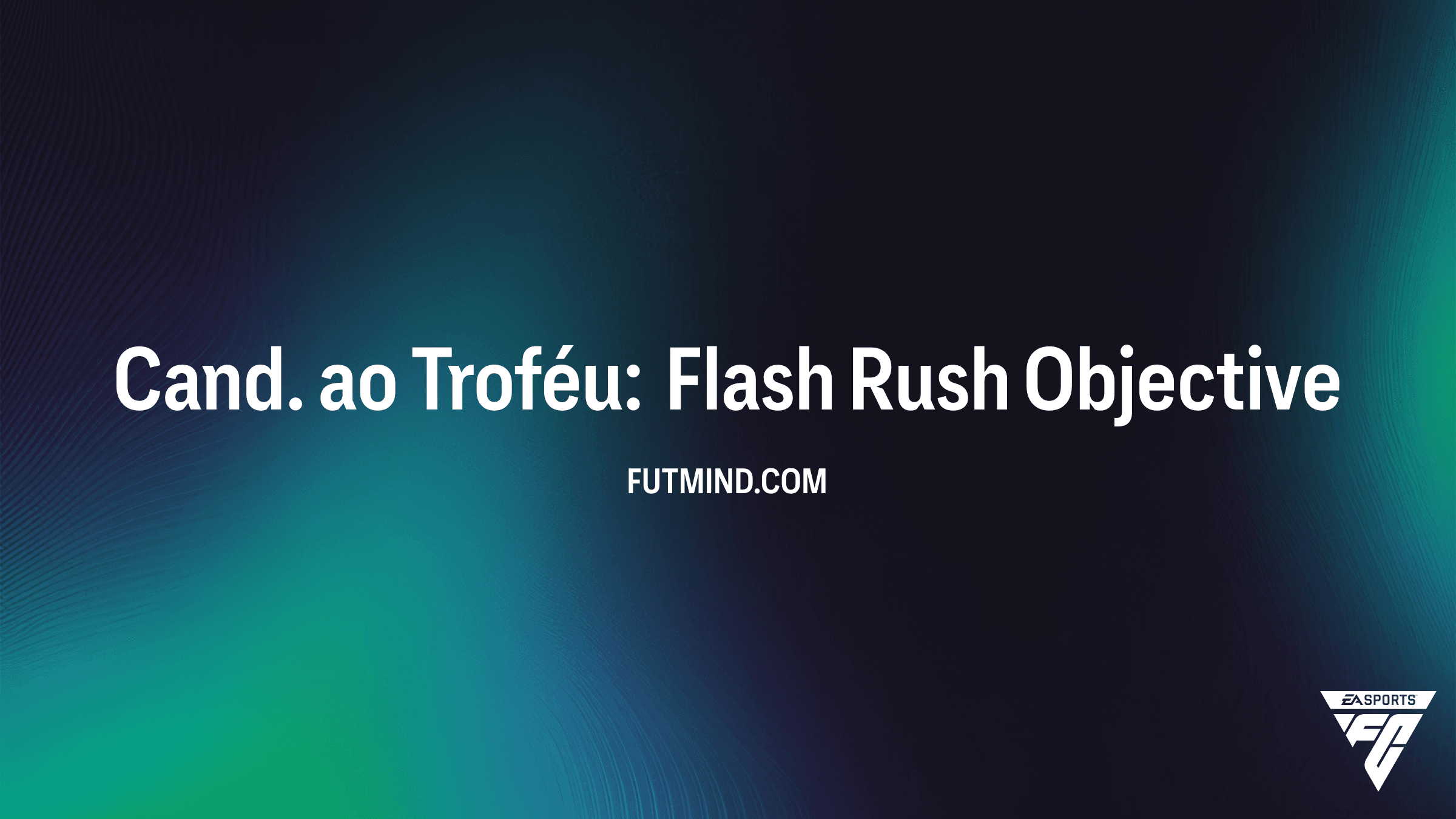 Como completar o SBC Cand. ao Troféu: Flash Rush no FC 26