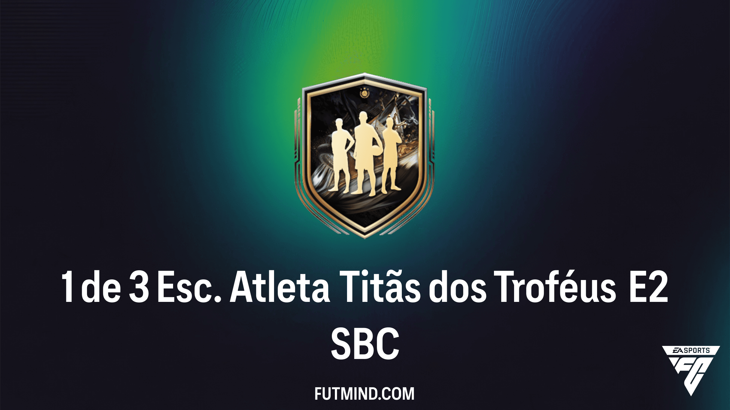 SBC 1 de 3 Esc. Atleta Titãs dos Troféus E2: Guia Completo e Vale a Pena?