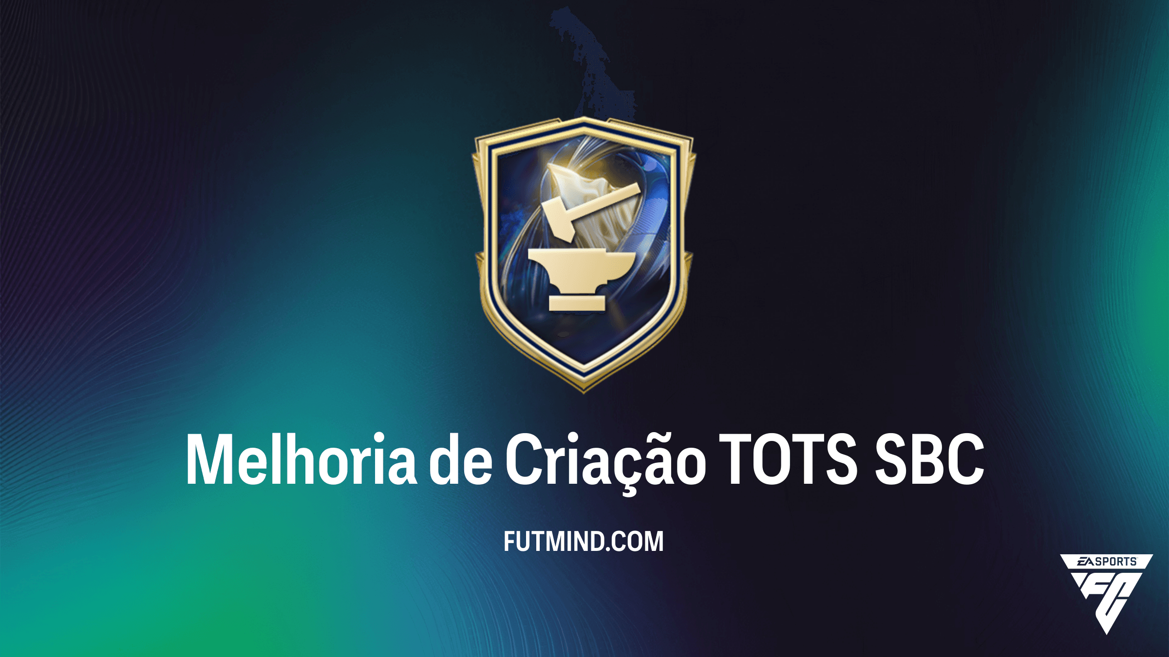 Como Completar o SBC Melhoria de Criação TOTS no FC 26: Guia e Recompensas
