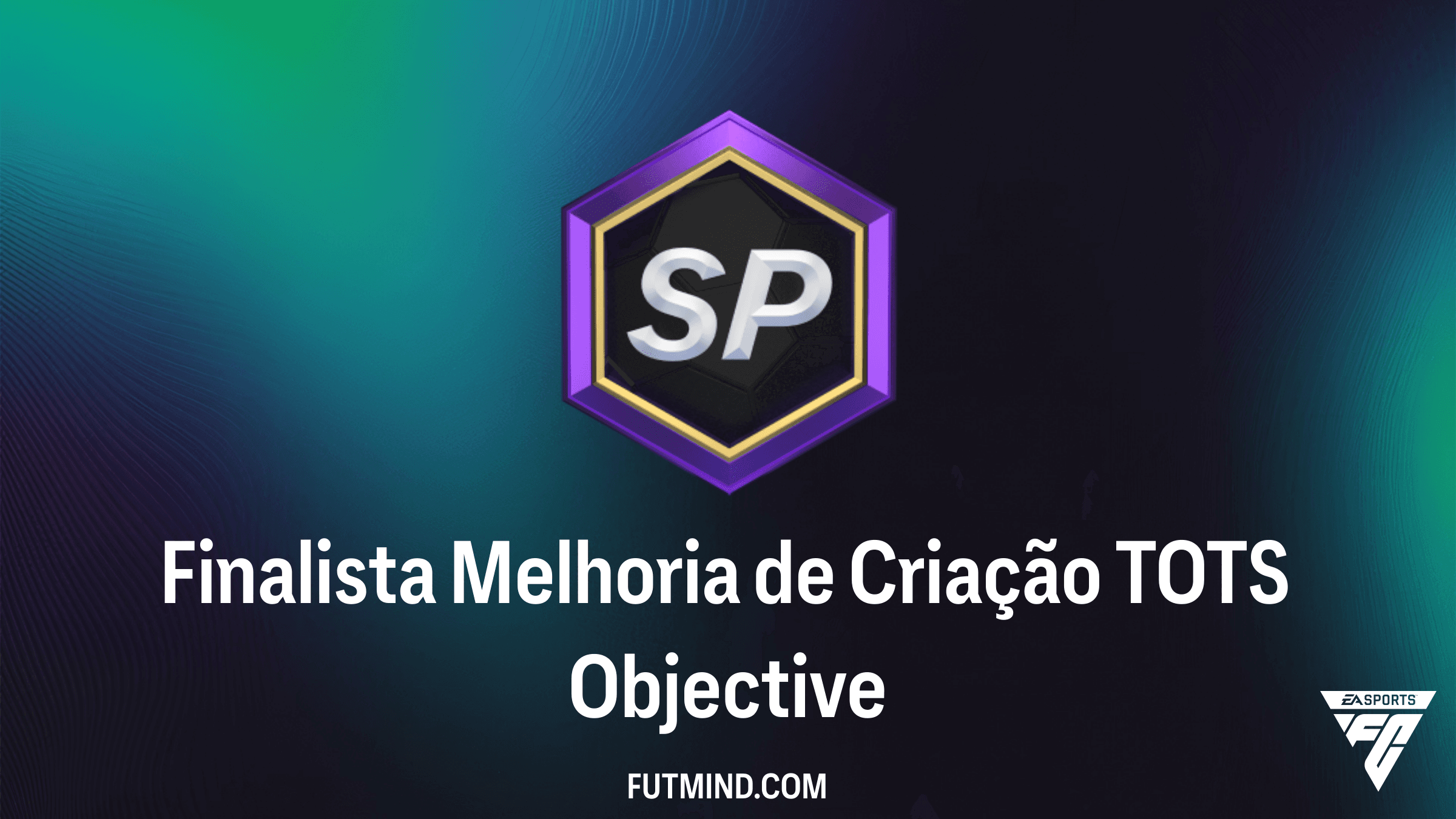Como Completar o Objetivo Finalista Melhoria de Criação TOTS no FC 26