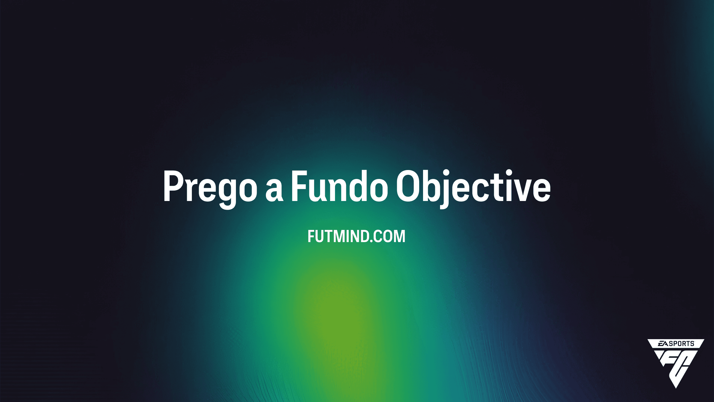 Guia Completo do Objetivo Prego a Fundo no FC 26: Ganhe Packs 86+ e Evoluções