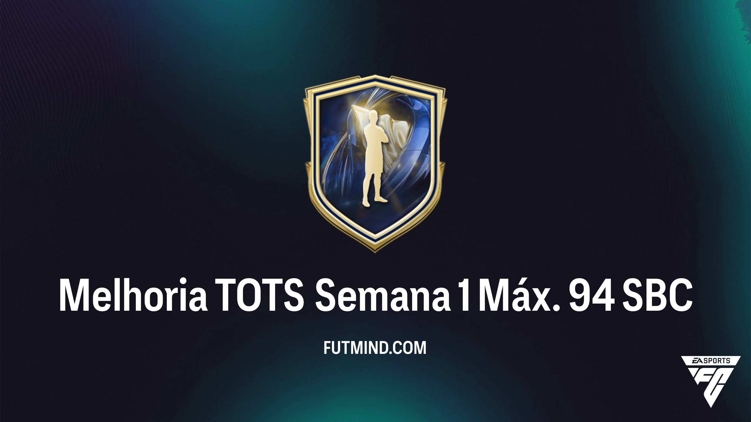 SBC Melhoria TOTS Semana 1 Máx. 94: Vale a Pena? Requisitos e Melhores Jogadores