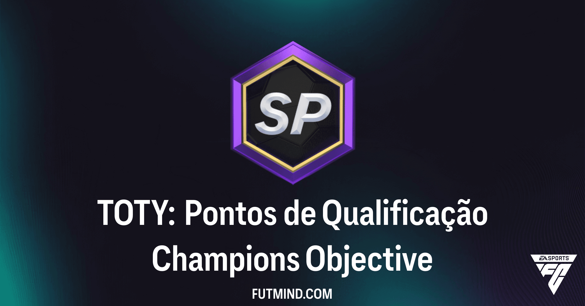 Guia Completo: Objetivo TOTY: Pontos de Qualificação Champions no FC 26 Ultimate Team