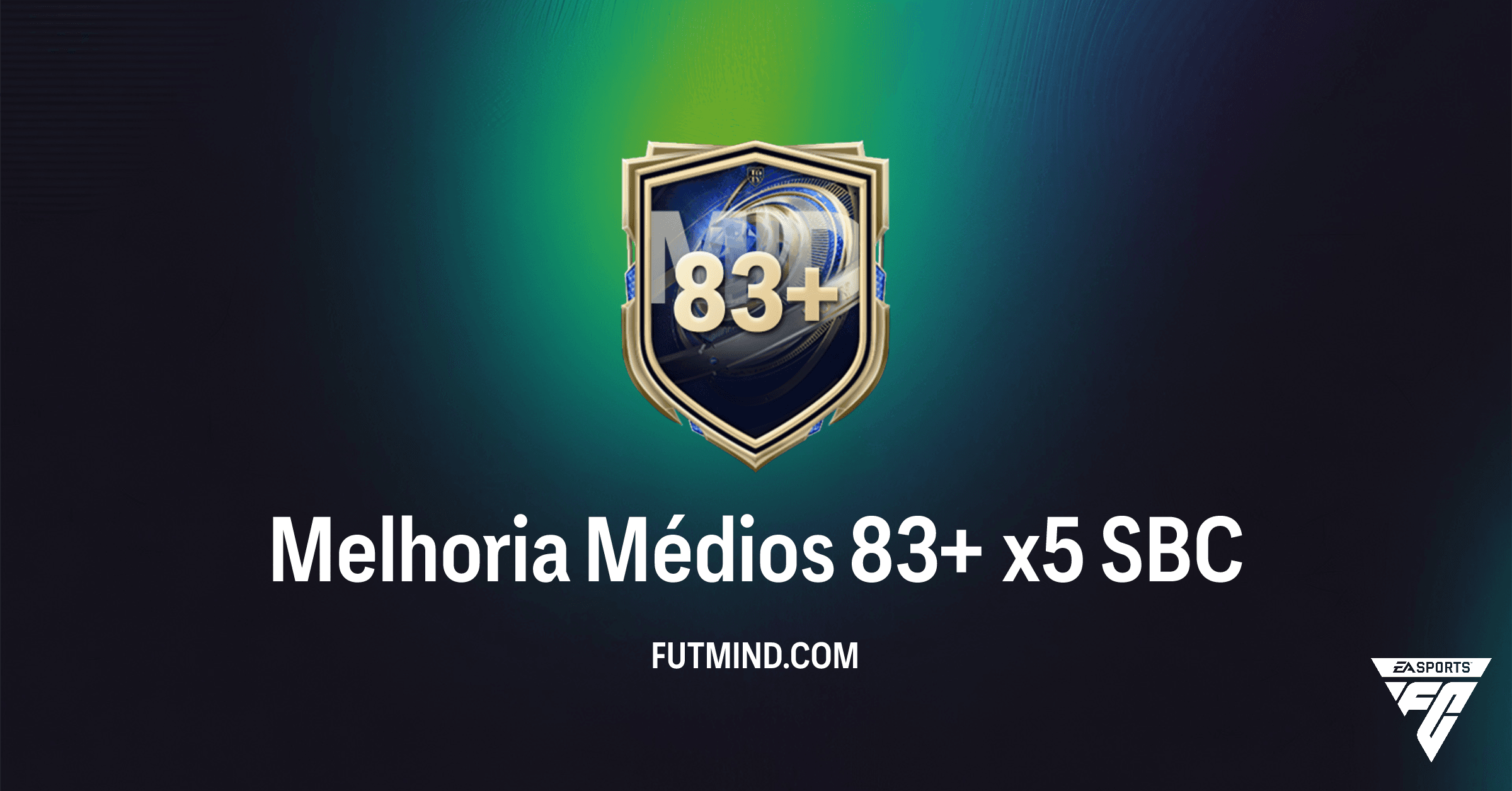 FC 26: Melhoria Médios 83+ x5 SBC – Vale a Pena Completar em Ultimate Team?