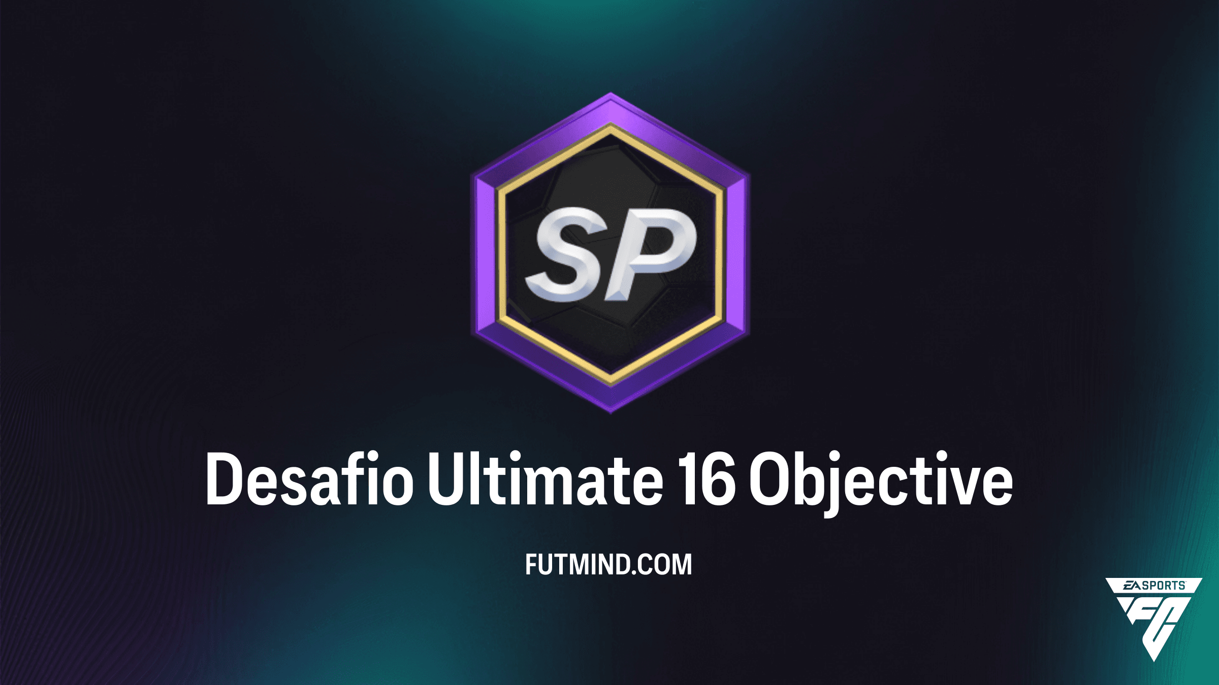 Guia Completo: Como completar o Desafio Ultimate 16 no FC 26