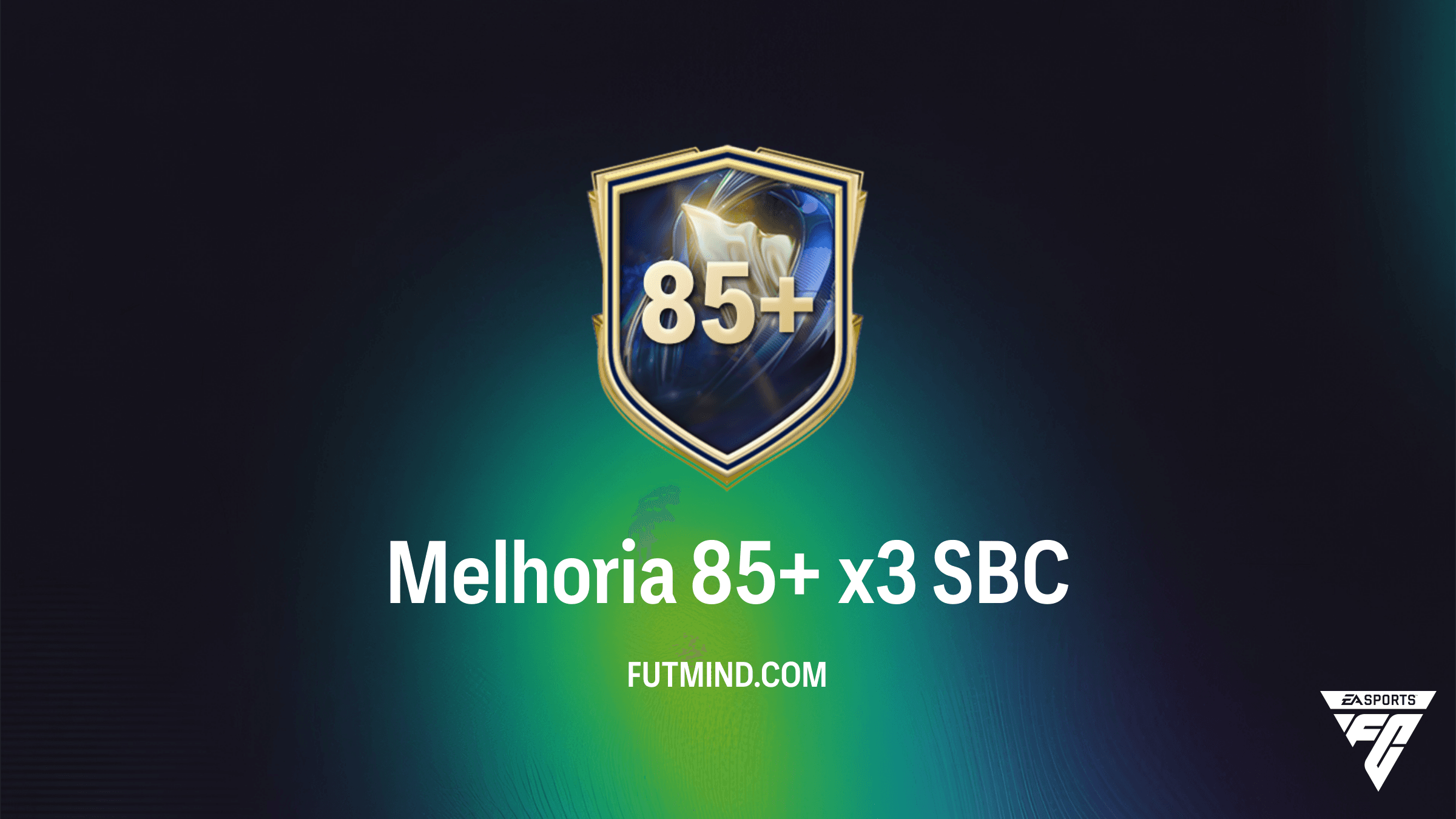 Como completar o SBC Melhoria 85+ x3 no FC 26: Vale a pena?