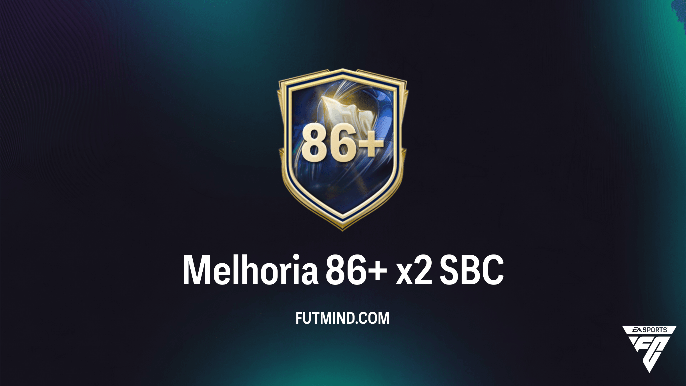 Guia do SBC Melhoria 86+ x2 no FC 26: Vale a pena completar?