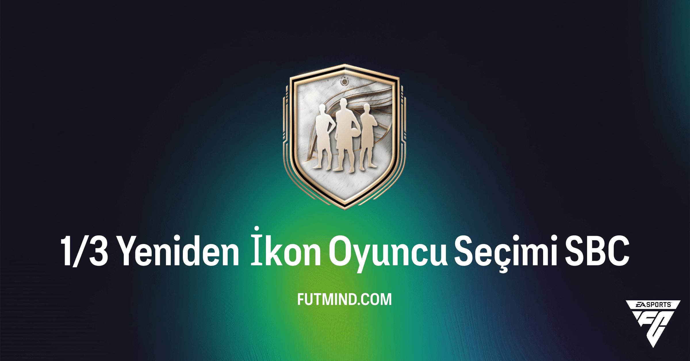 FC 26: 1/3 Yeniden İkon Oyuncu Seçimi SBC: Takımına Efsane Kat!