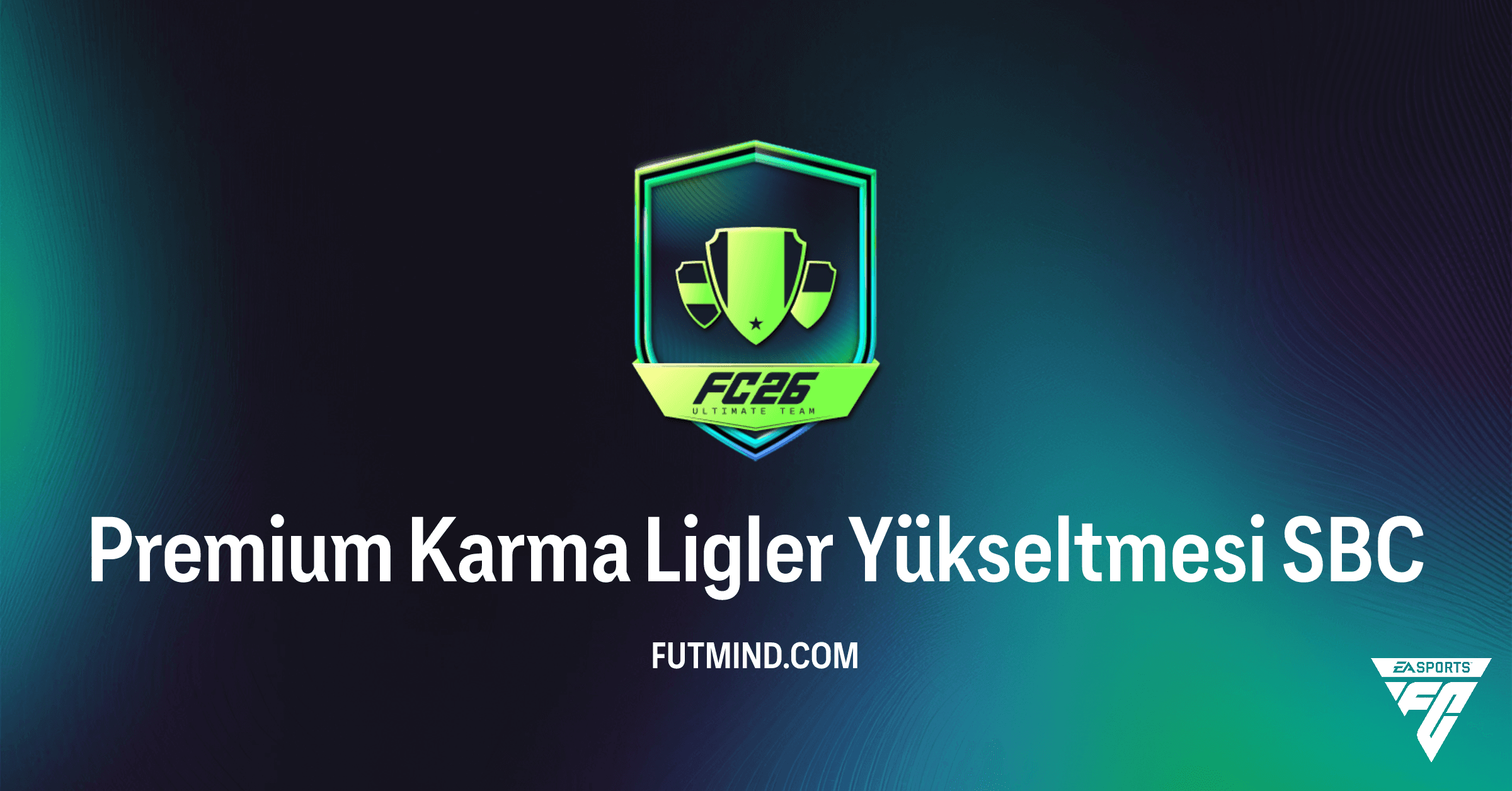 FC 26 Premium Karma Ligler Yükseltmesi SBC: Detaylı Analiz ve Çözüm Yolları