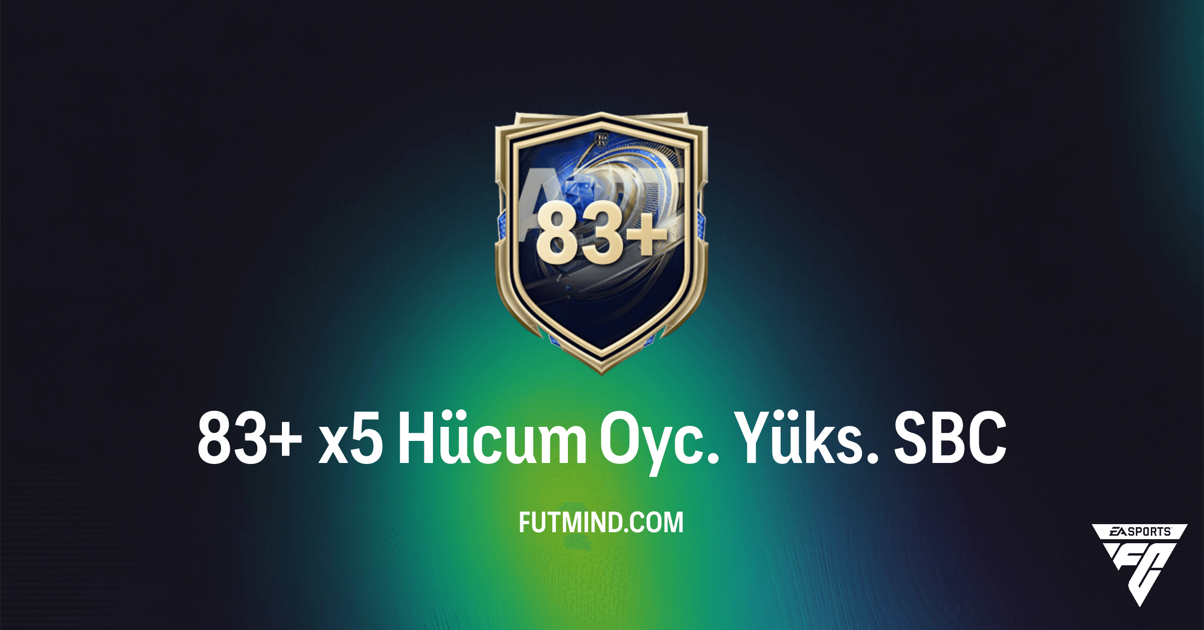 FC 26 Ultimate Team: 83+ x5 Hücum Oyc. Yüks. SBC Rehberi ve Çözüm Yolları