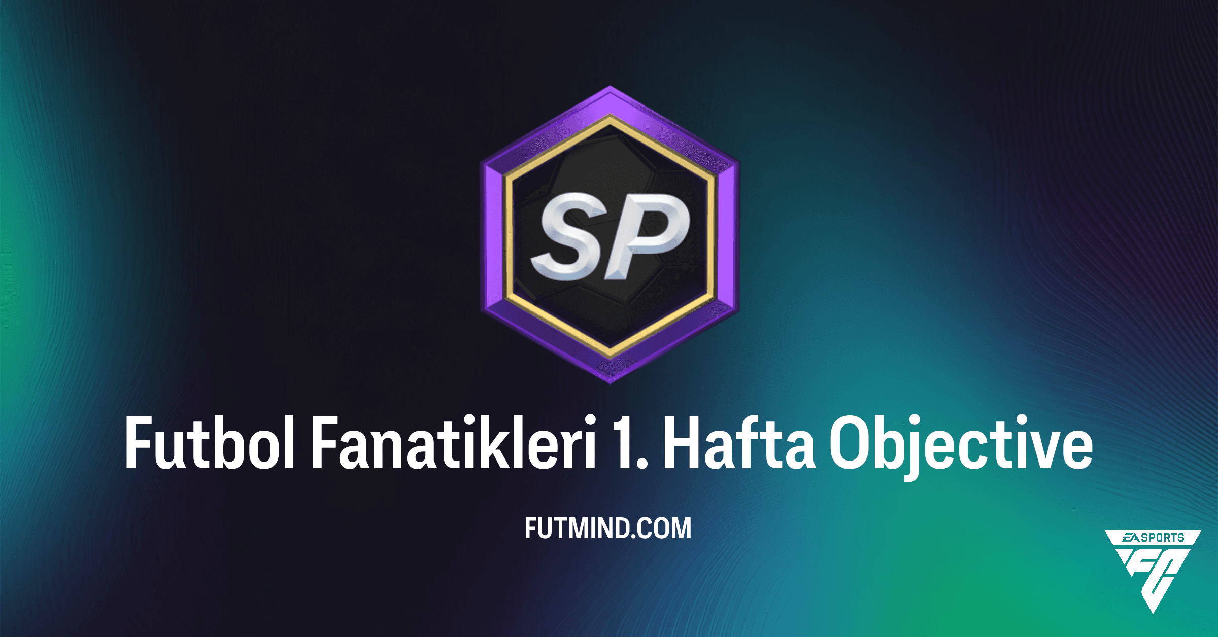 FC 26 Futbol Fanatikleri 1. Hafta SBC'si: Paketleri ve XP'yi Kapın!