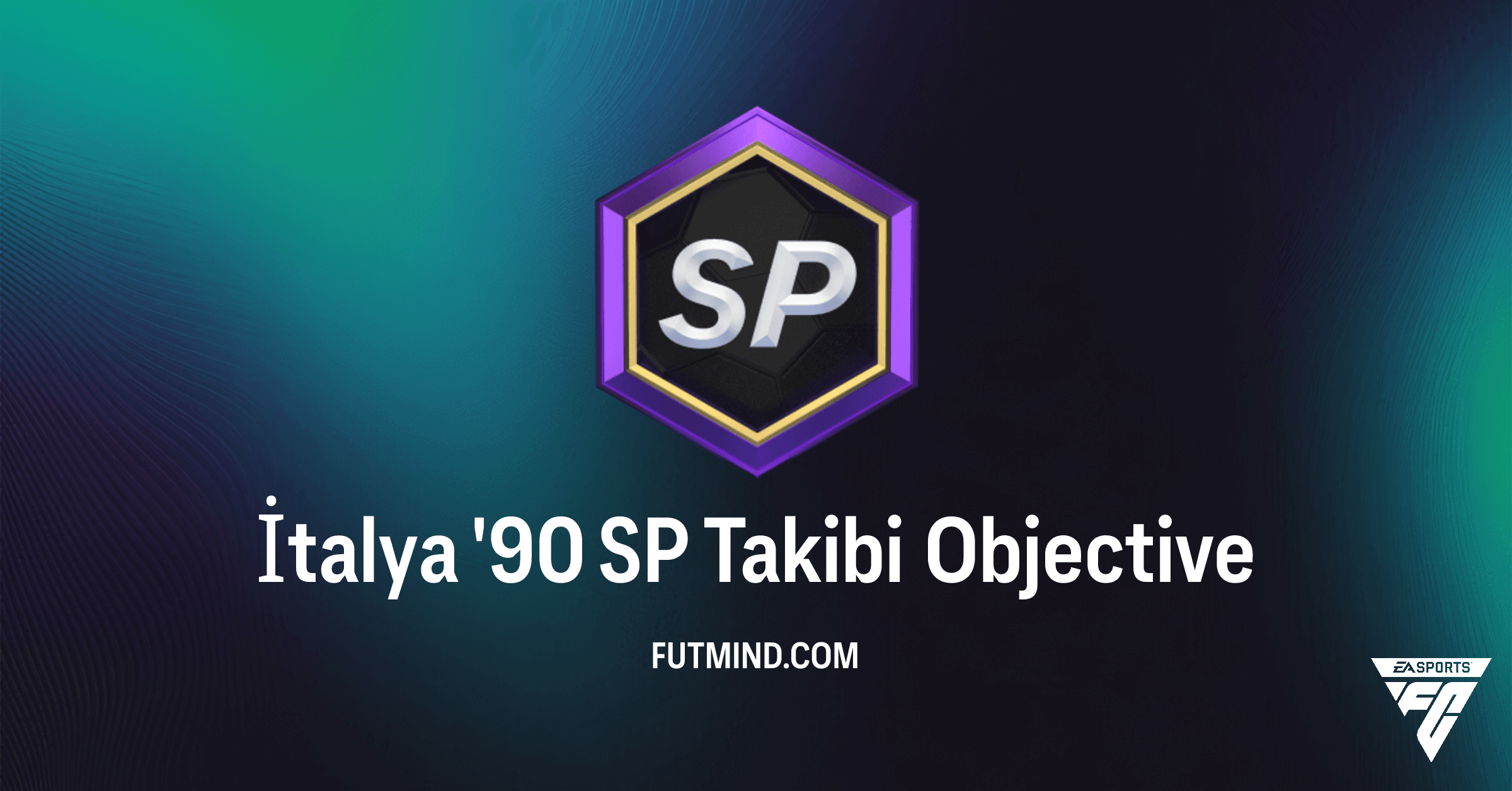 FC 26 Ultimate Team: İtalya '90 SP Takibi Görev Rehberi ve Ödülleri