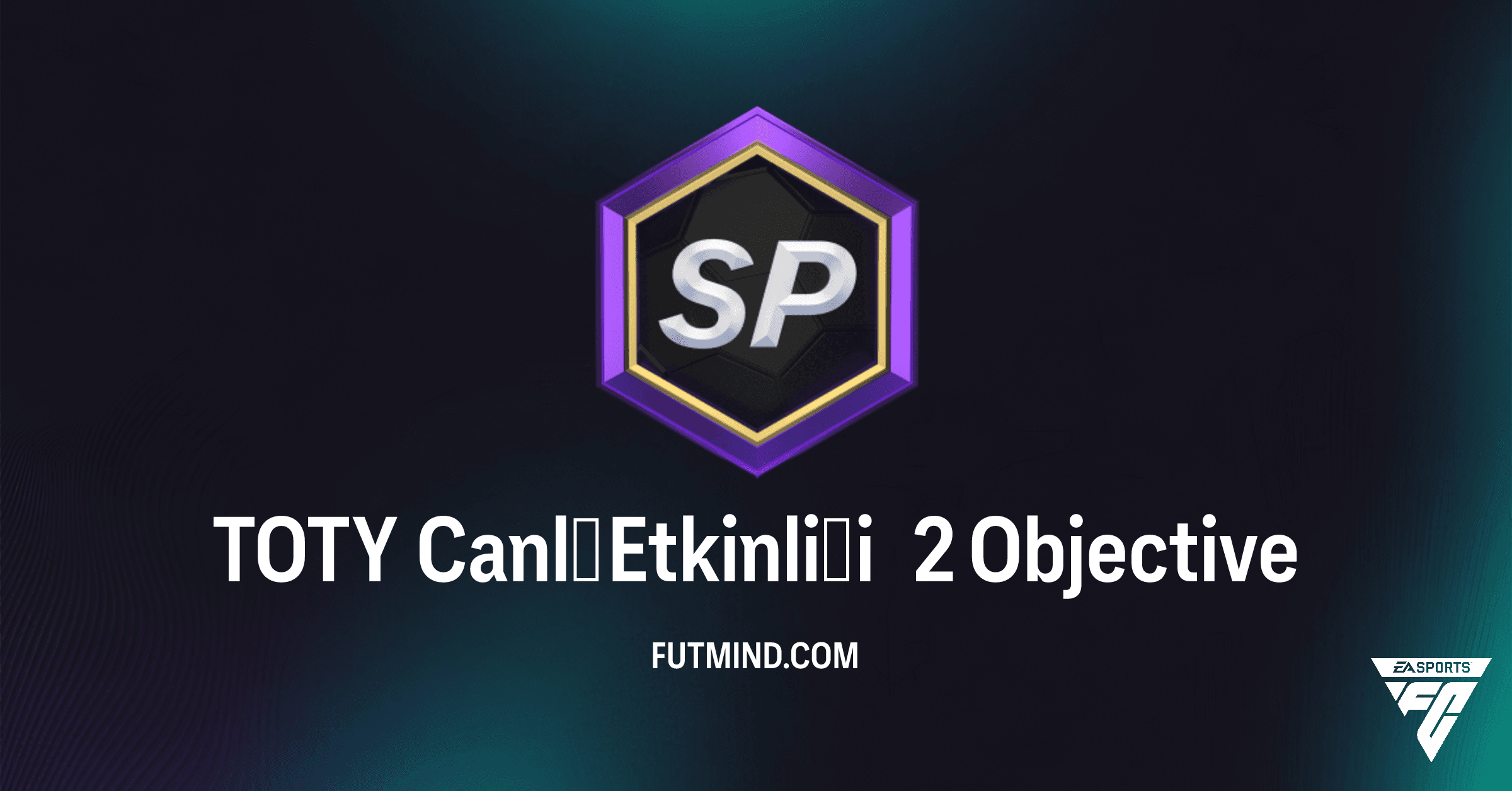 FC 26 Ultimate Team: TOTY Canlı Etkinliği 2 Hedefleri ve Ödülleri Rehberi