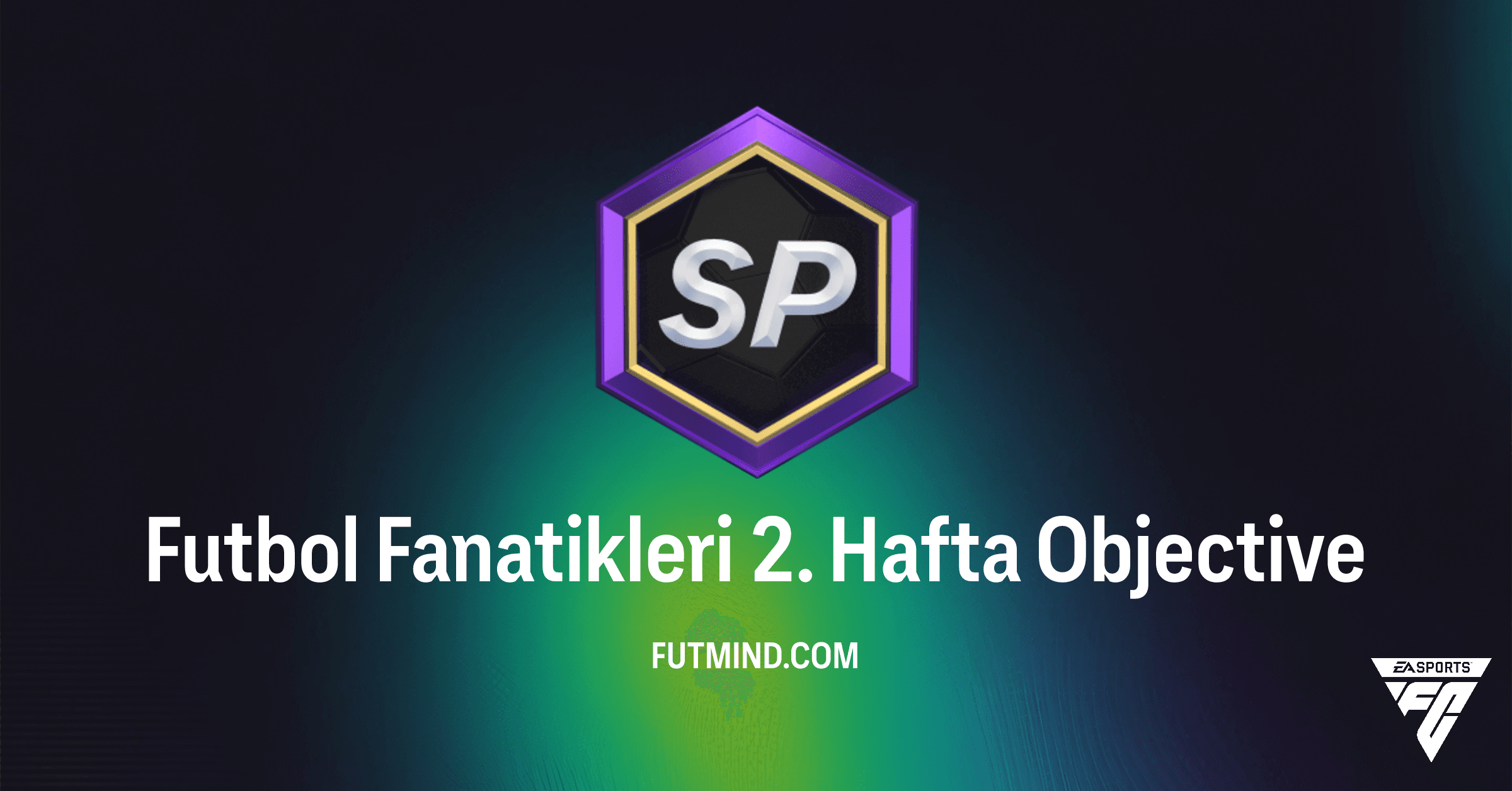 FC 26 Futbol Fanatikleri 2. Hafta Görevleri: Tüm Ödüller ve Tamamlama Rehberi