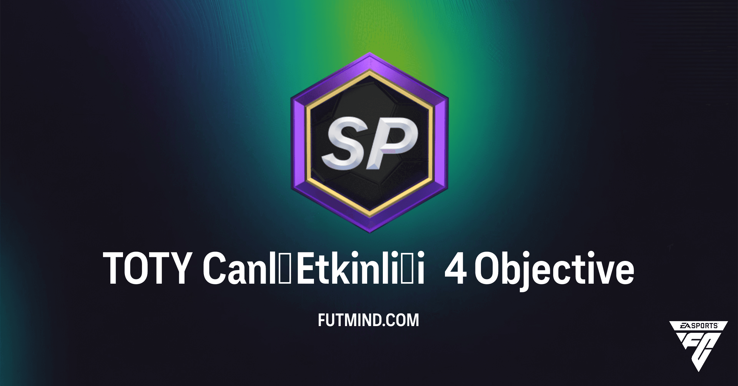 FC 26 TOTY Canlı Etkinliği 4 Görevleri ve Ödülleri: Detaylı Rehber