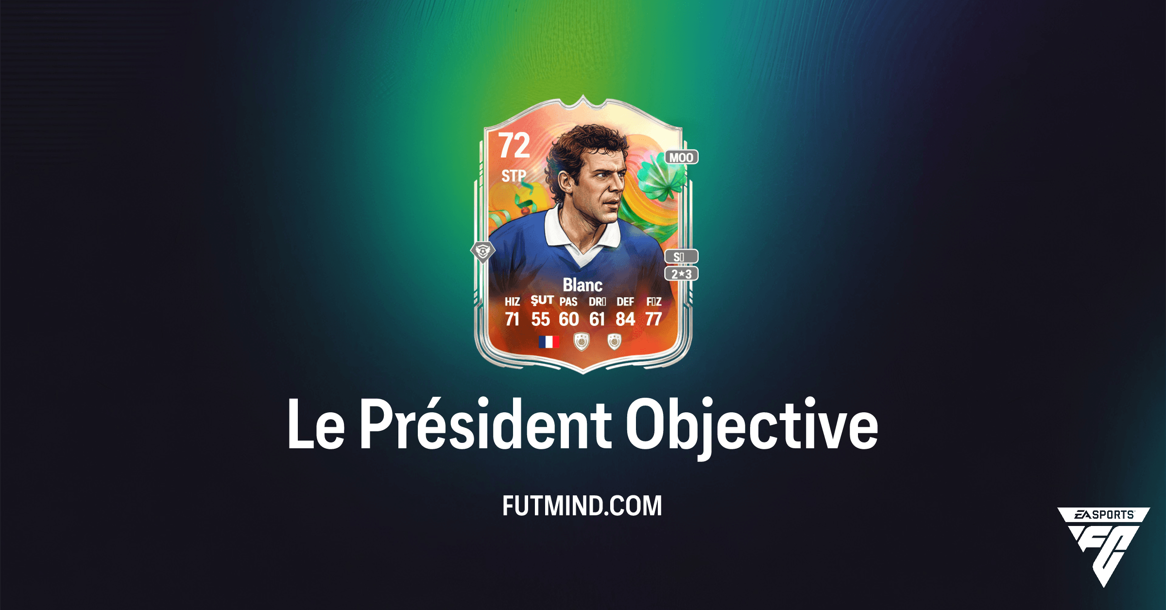 FC 26 Ultimate Team: Le Président Gümüş Süperstarlar Laurent Blanc Görevi Nasıl Tamamlanır?