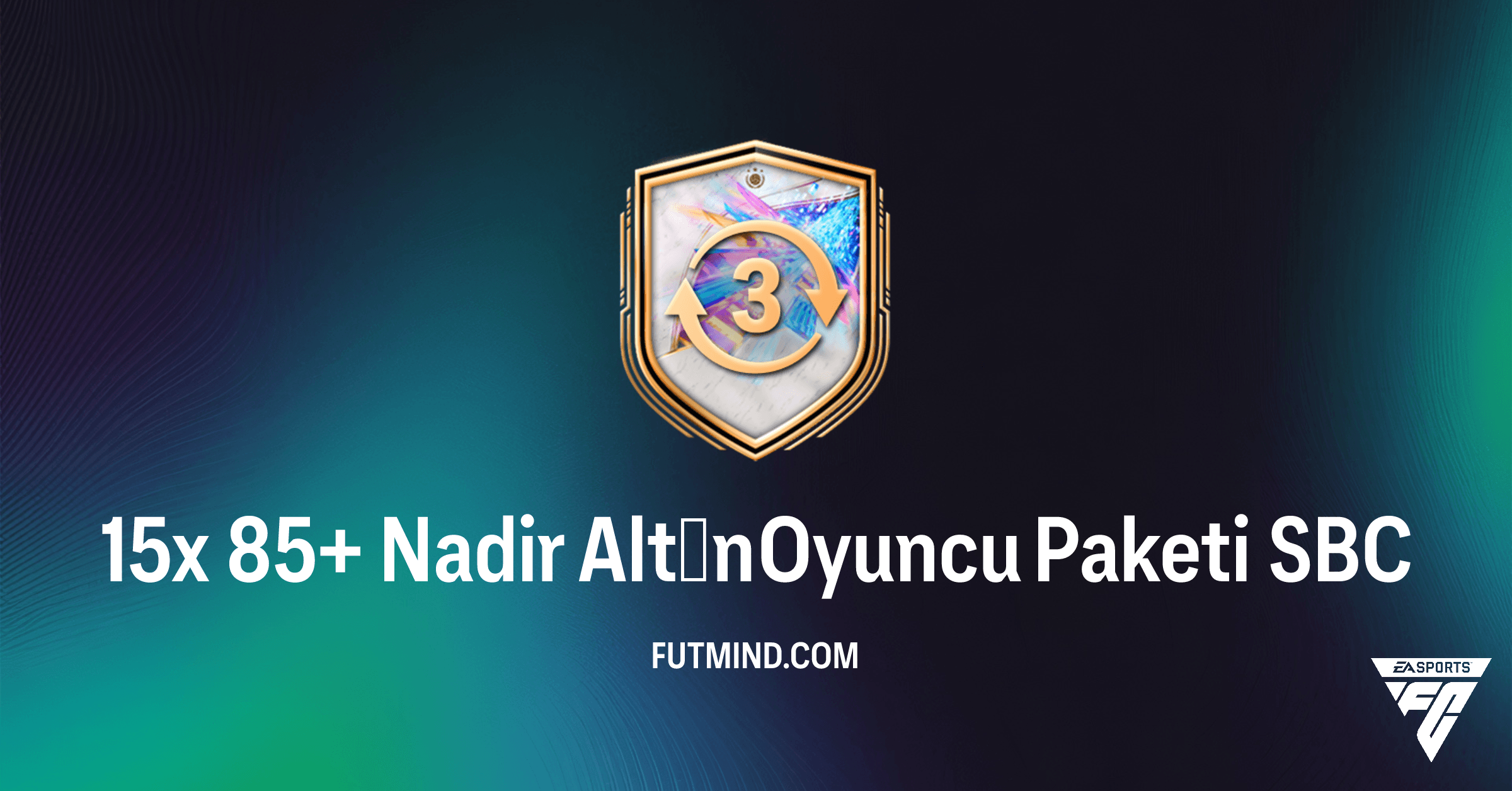 FC 26: 15x 85+ Nadir Altın Oyuncu Paketi SBC Çözümü ve Detayları