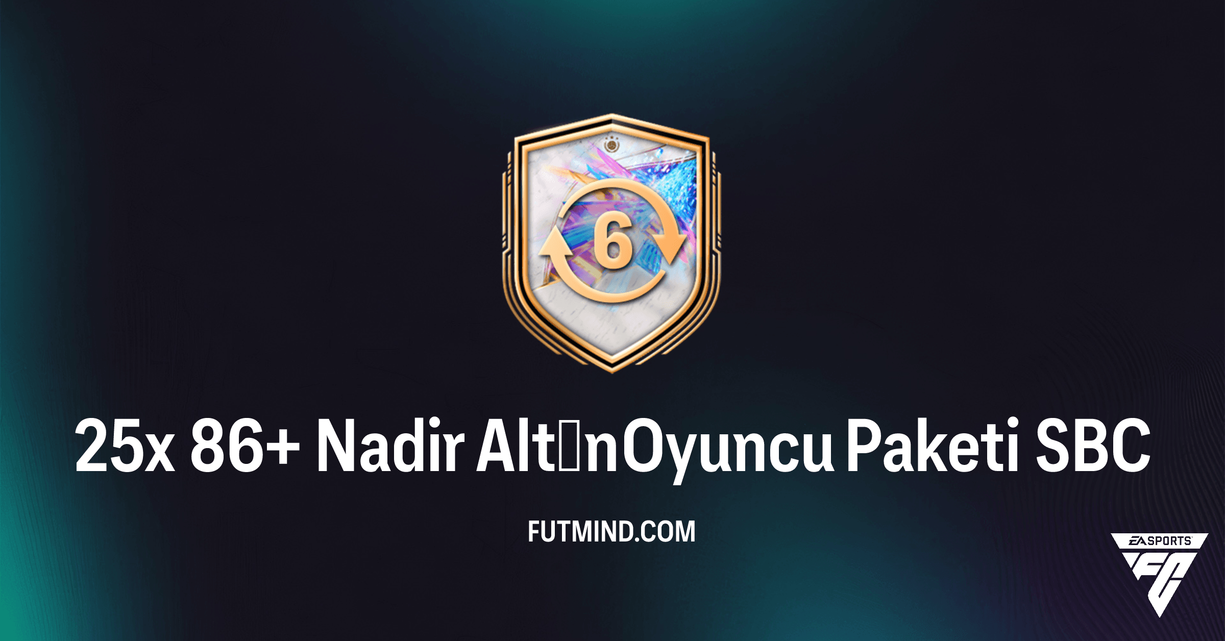 FC 26 Ultimate Team: 25x 86+ Nadir Altın Oyuncu Paketi SBC'si Rehberi ve İncelemesi