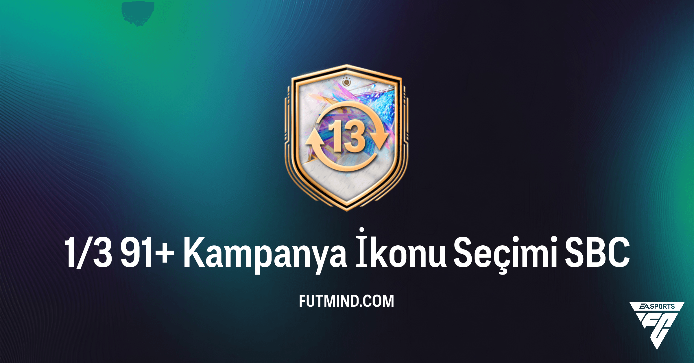 FC 26: 1/3 91+ Kampanya İkonu Seçimi SBC Analizi ve Çözümleri